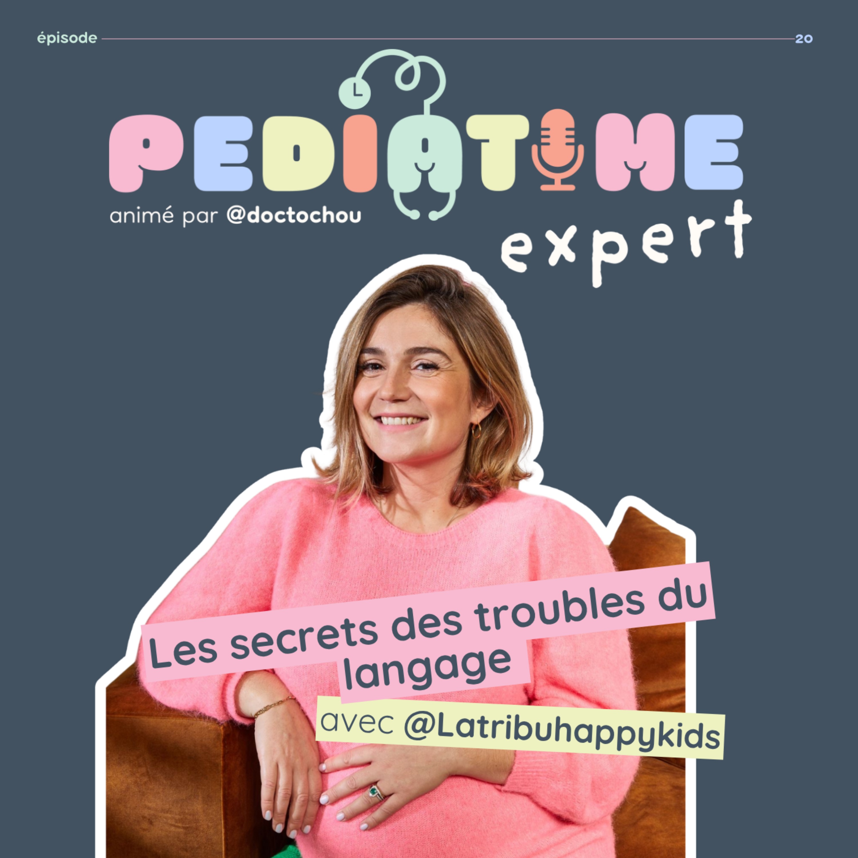 #20 Les secrets des troubles du langage par une orthophoniste