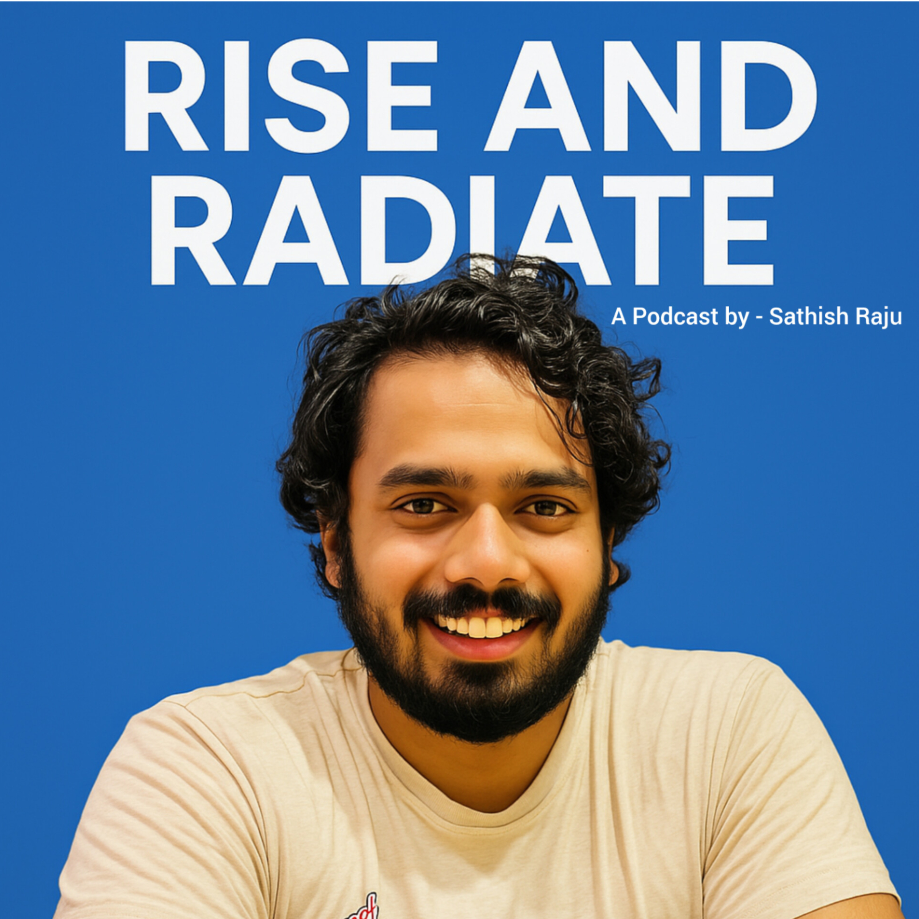 Rise and Radiate