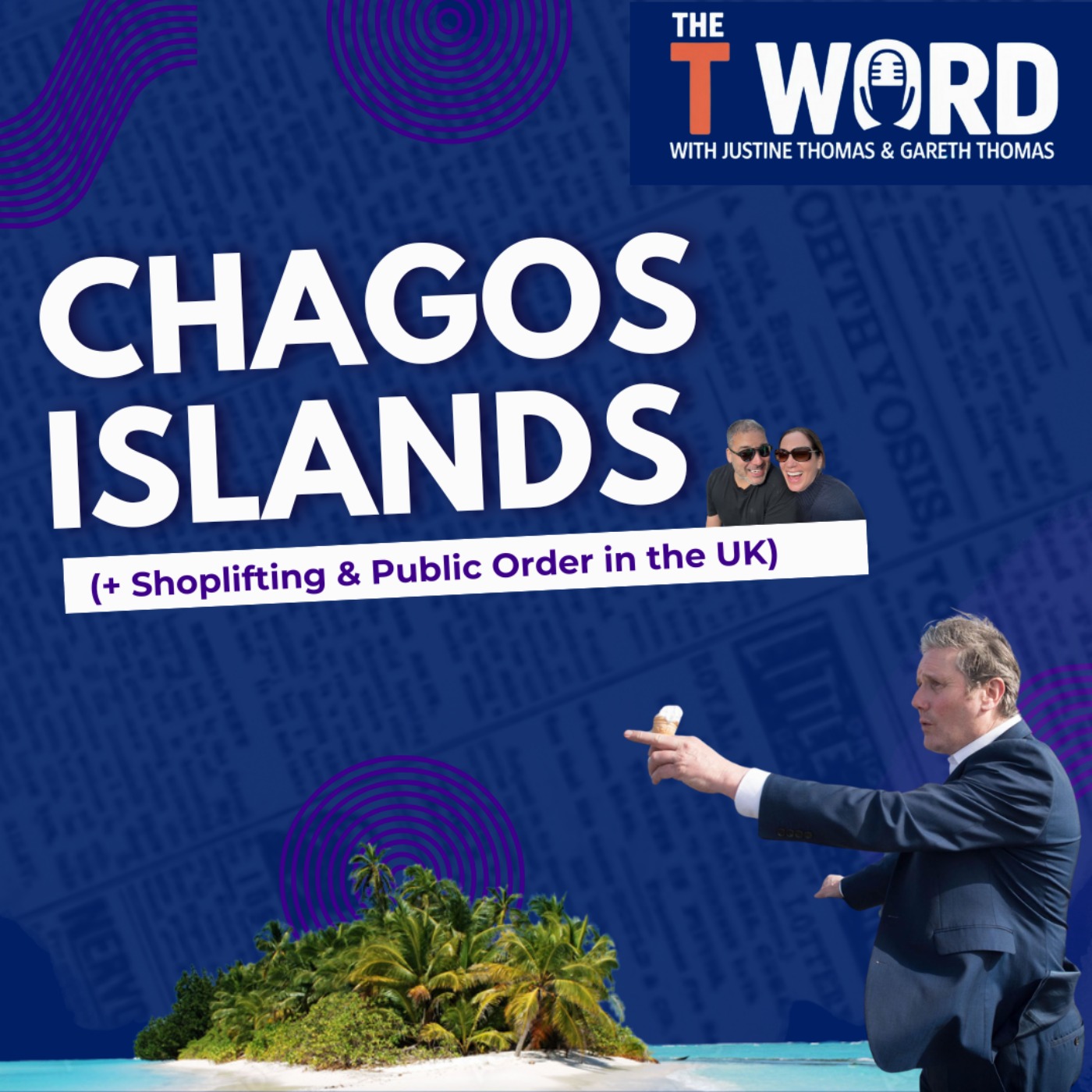 Chagos Islands (+ Shoplifting &  Public Order in the UK) episode artwork