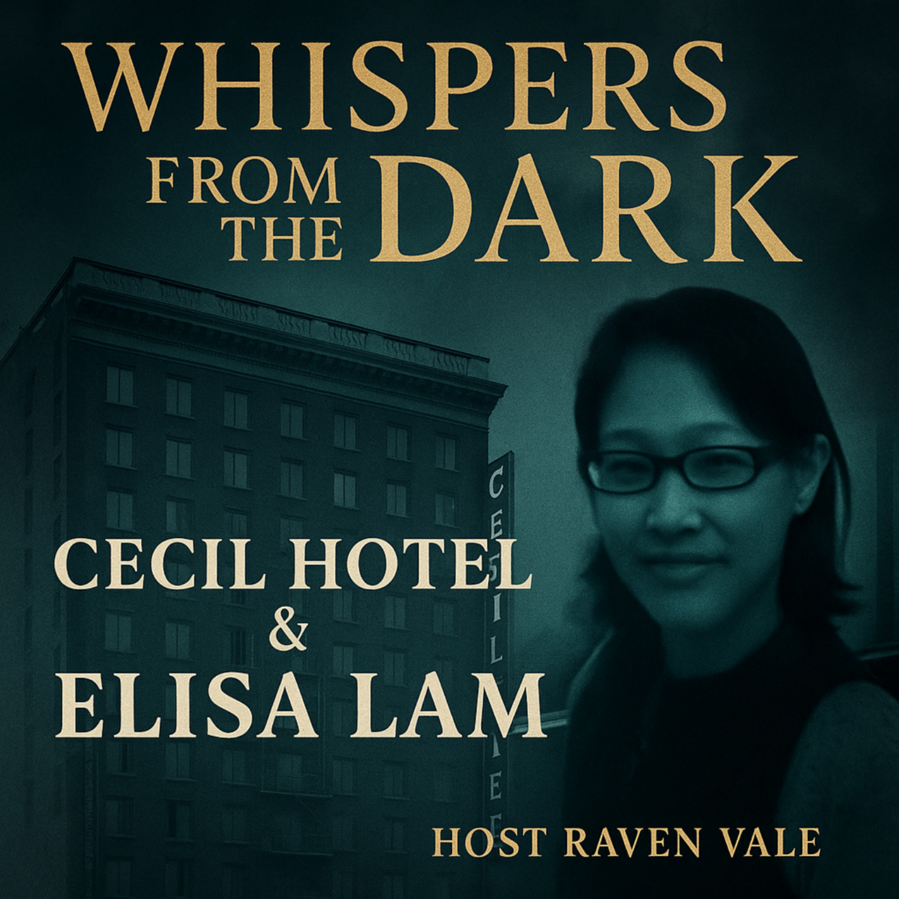 The Cecil Hotel: Elisa Lam & Unsolved Mysteries | Whispers from the Dark