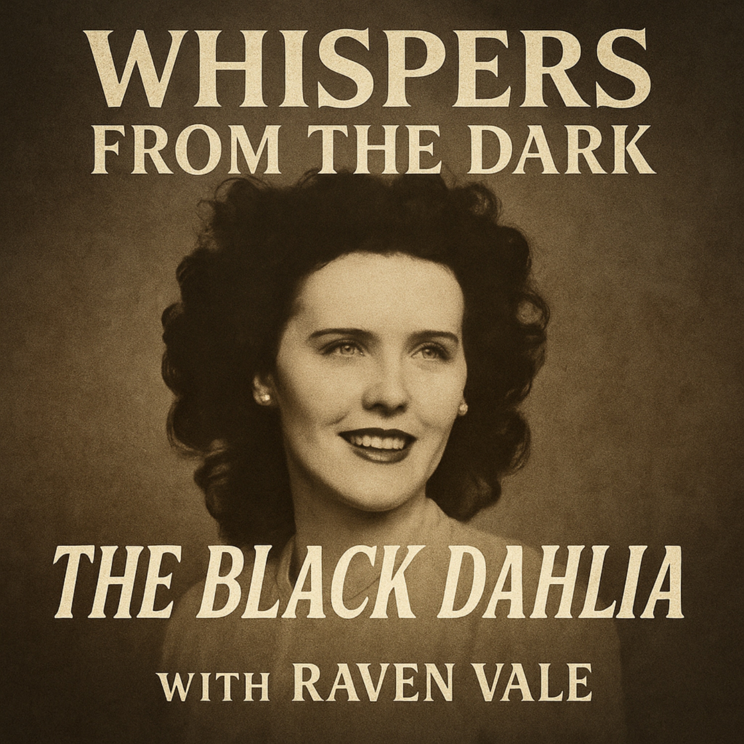 The Black Dahlia: Hollywood’s Enduring Nightmare | Whispers from the Dark