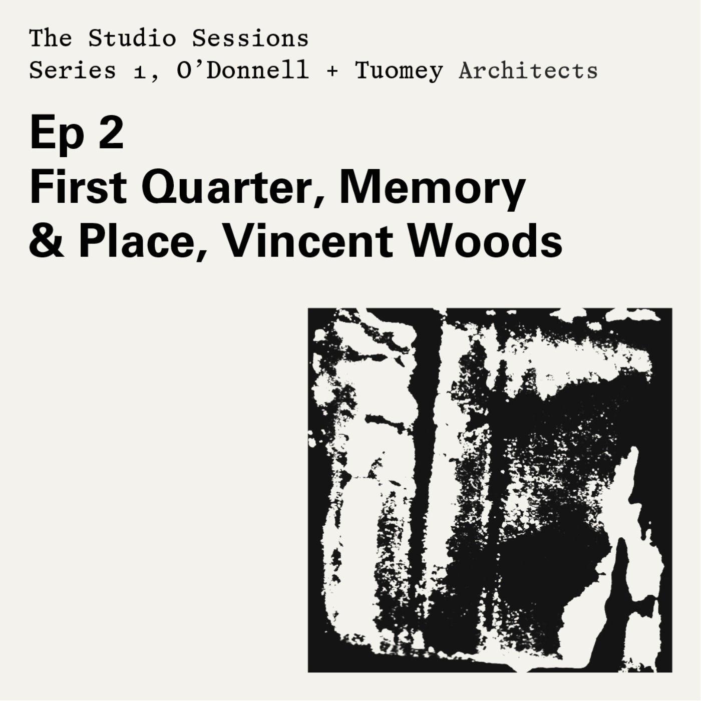 Ep 02 First Quarter, Memory and Place