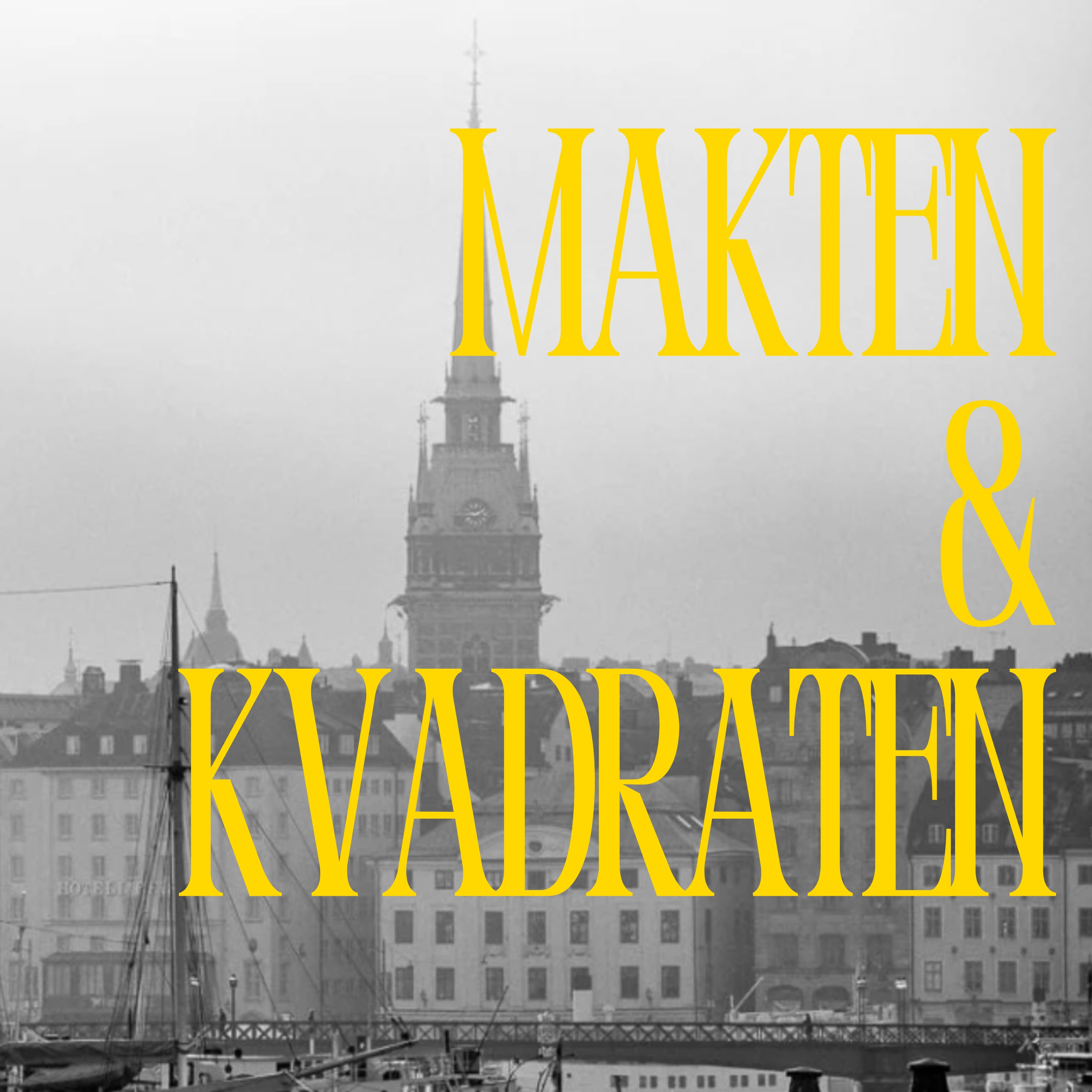 Makten & Kvadraterna
