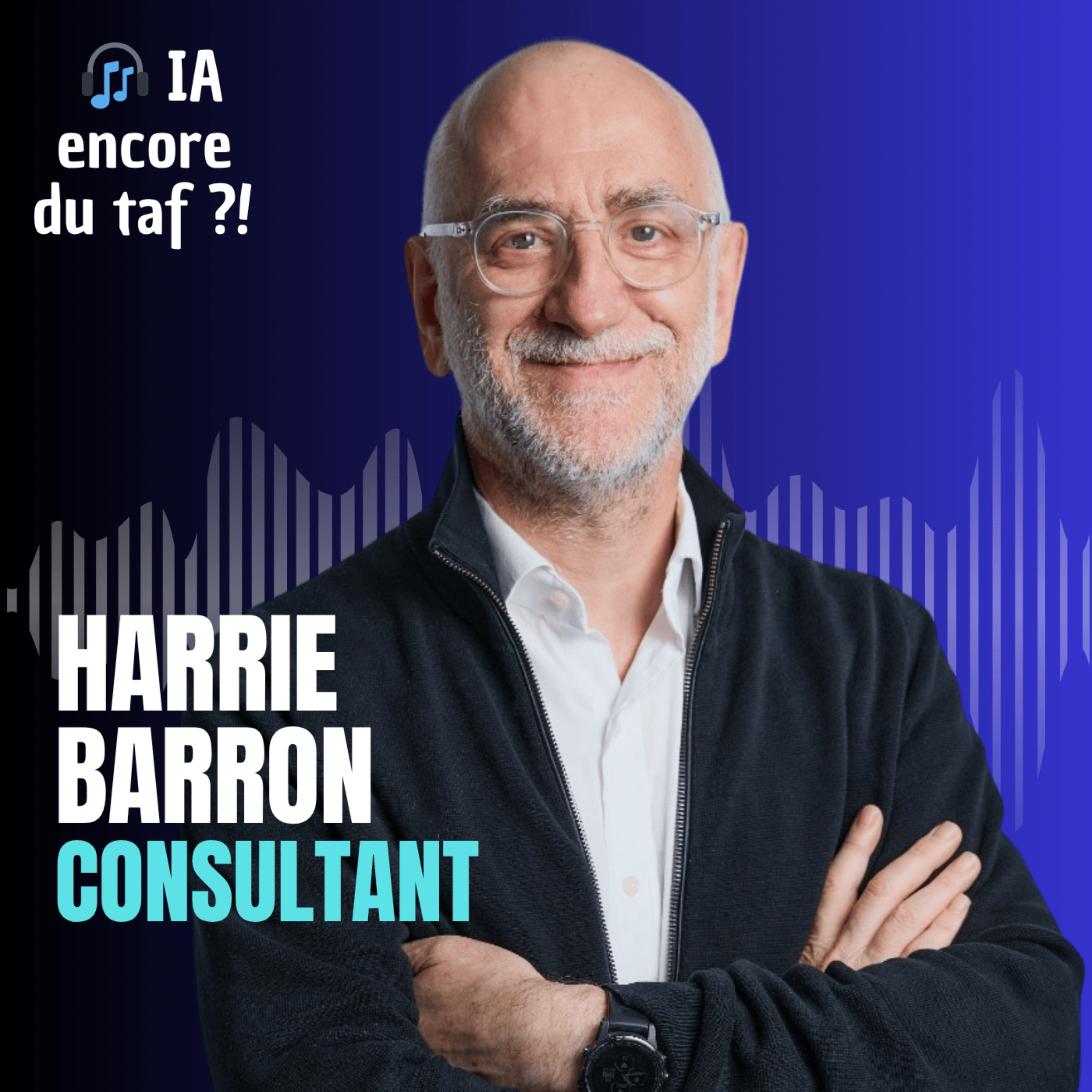 IA encore du taf ?! • Le podcast pour comprendre comment et pourquoi utiliser l\'intelligence artificielle au travail