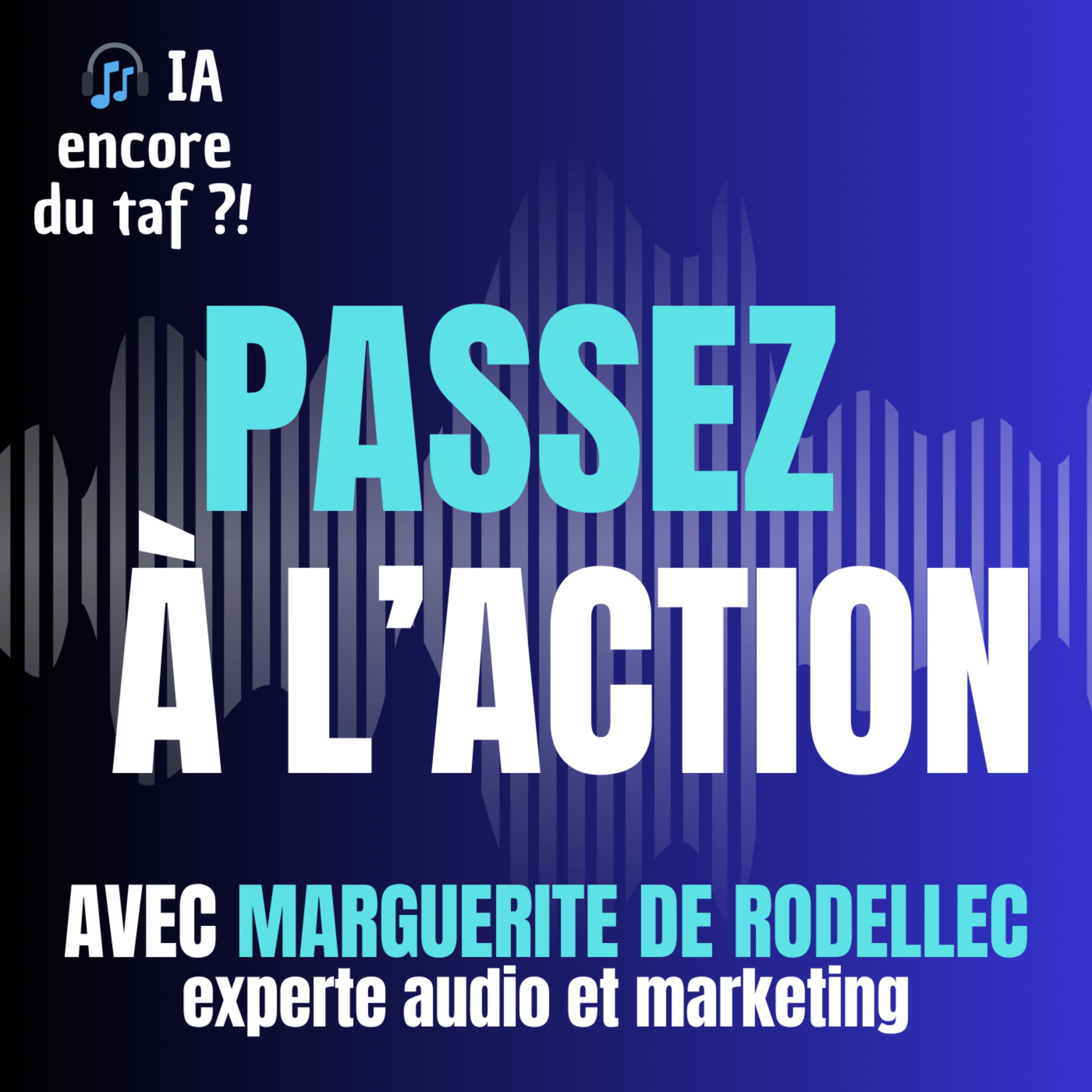IA encore du taf ?! • Le podcast pour comprendre comment et pourquoi utiliser l\'intelligence artificielle au travail
