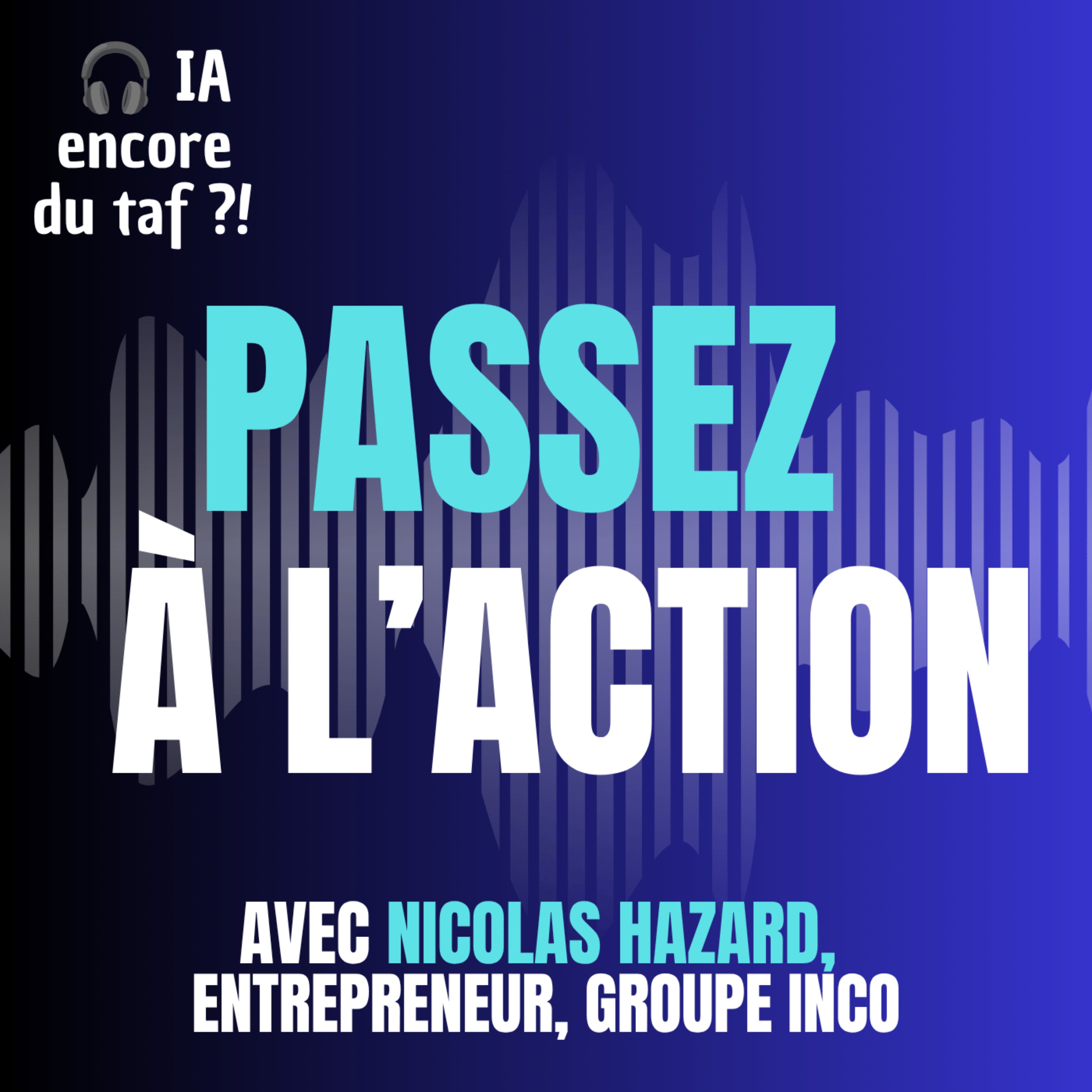 IA encore du taf ?! • Le podcast pour comprendre comment et pourquoi utiliser l\'intelligence artificielle au travail