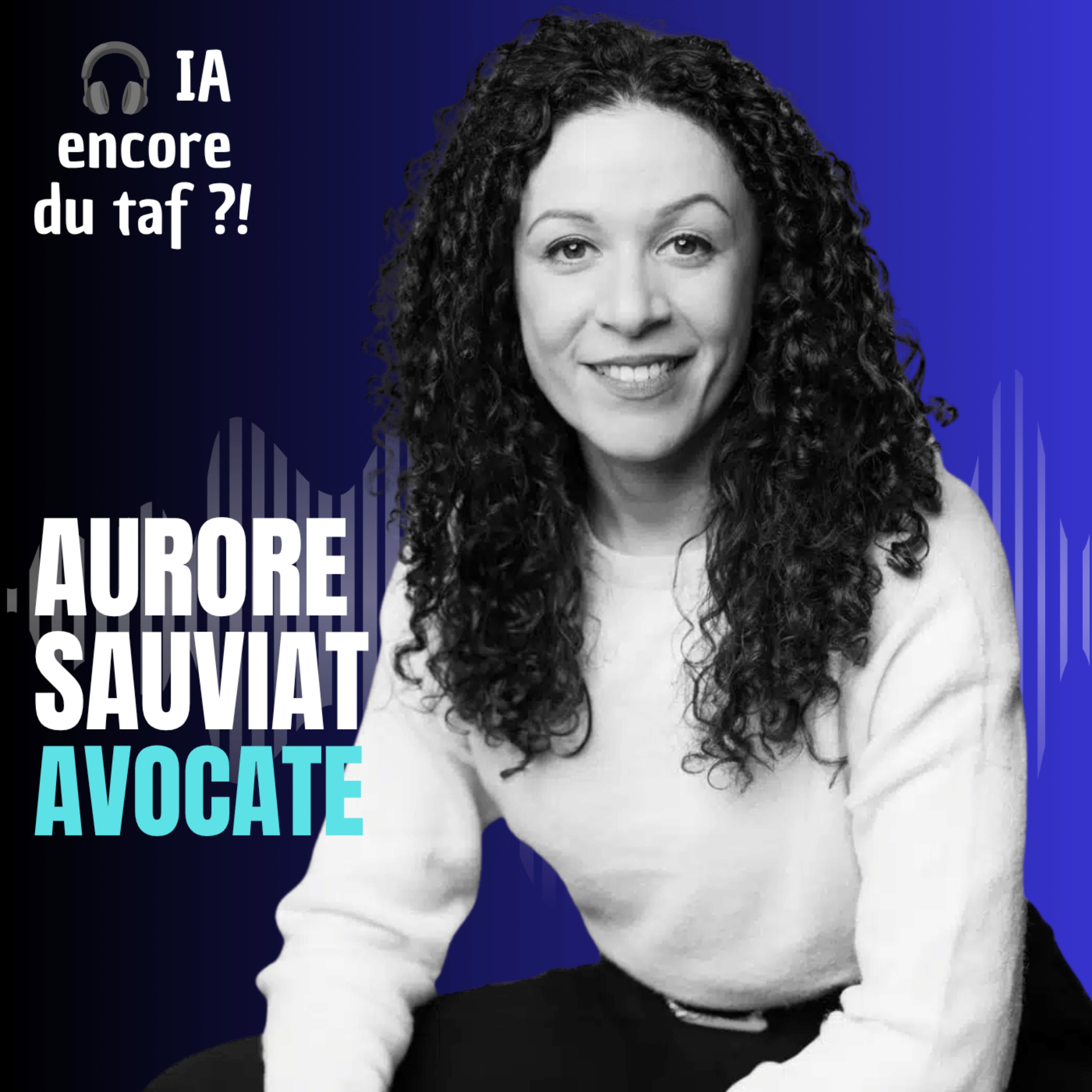[COUP DE ❤️] L’IA peut-elle remplacer les avocats ? Avec Aurore Sauviat