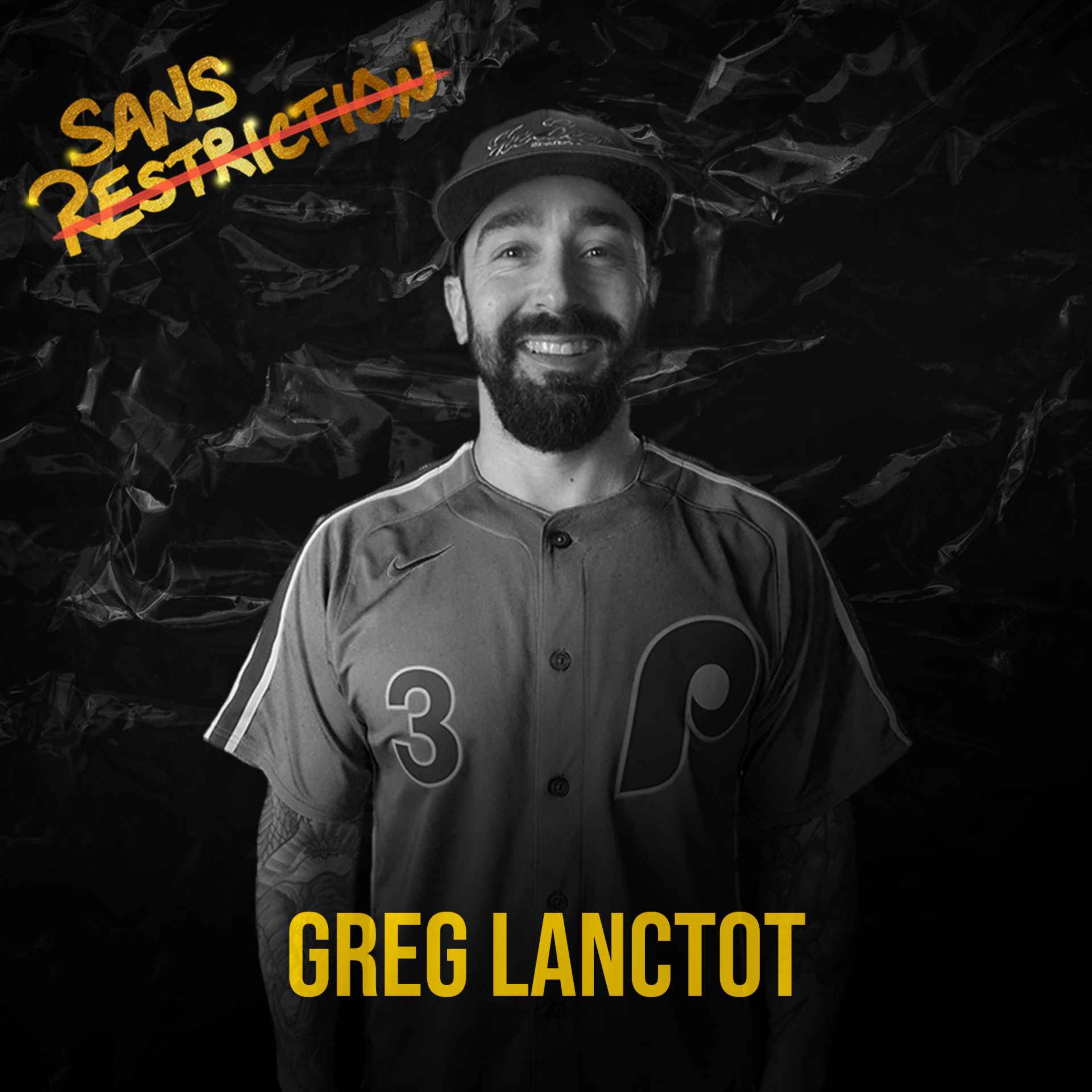 536. Greg Lanctot | Sans Restriction