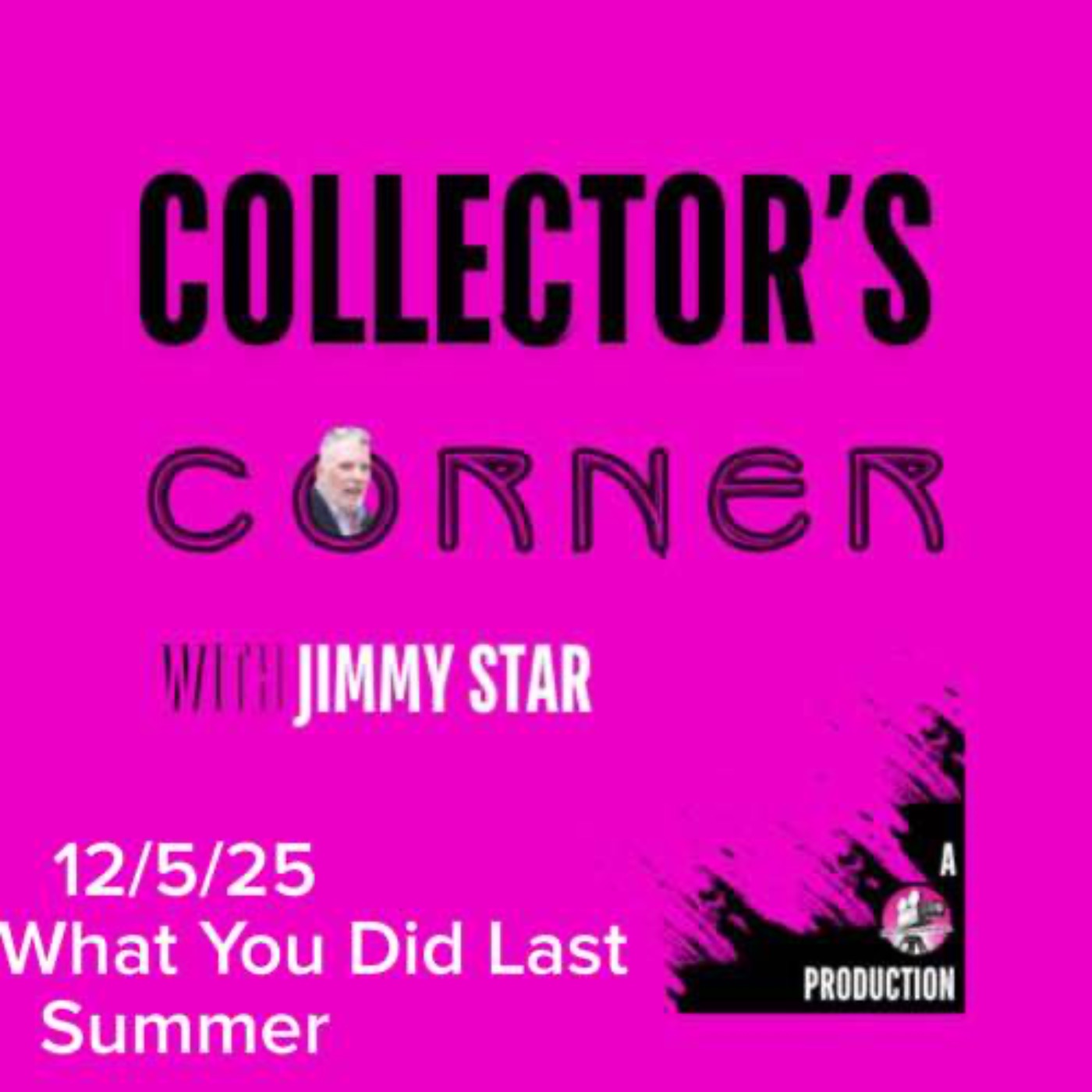 Collector's Corner with Jimmy Star - I Know What You Did Last Summer Collectibles Collector's Corner with Jimmy Star - I Know What You Did Last Summer Collectibles
