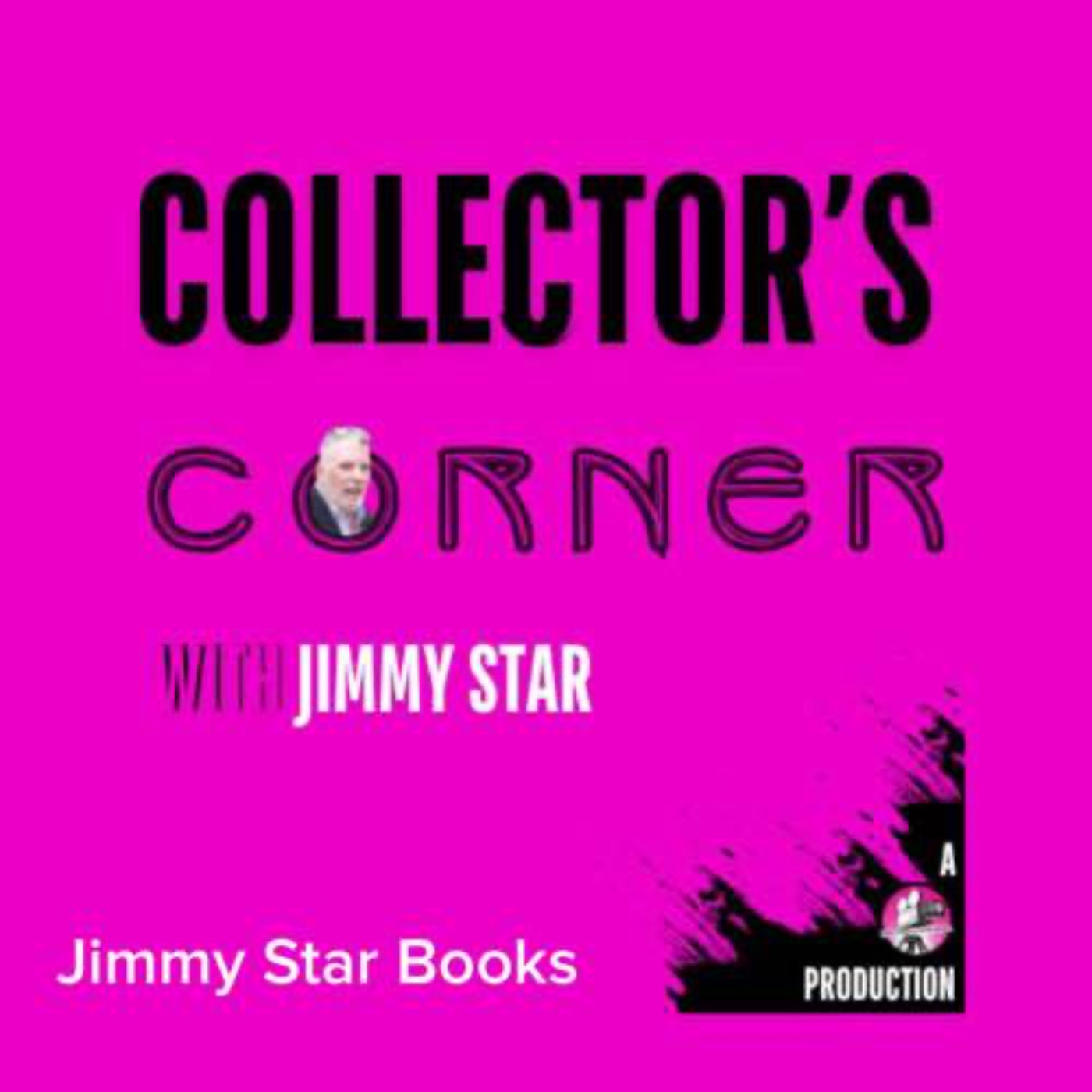 Collector's Corner with Jimmy Star - Jimmy Star Books