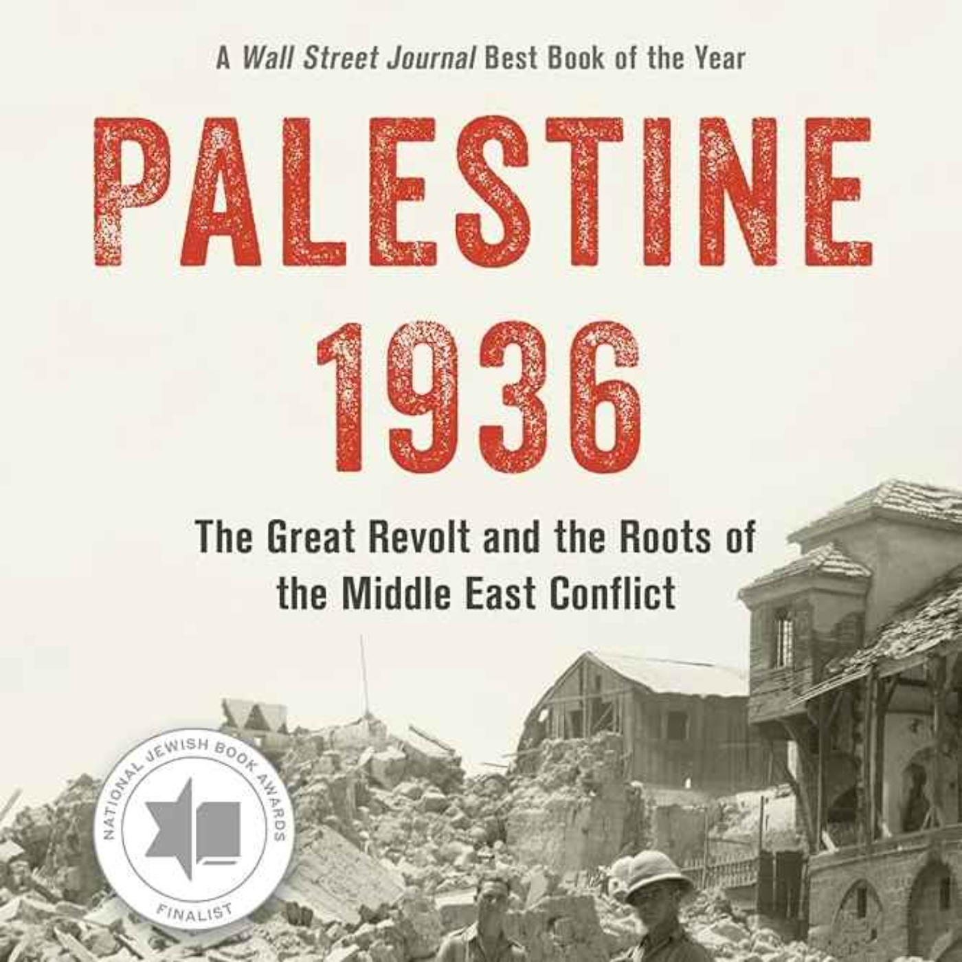 Palestine 1936 with Oren Kessler