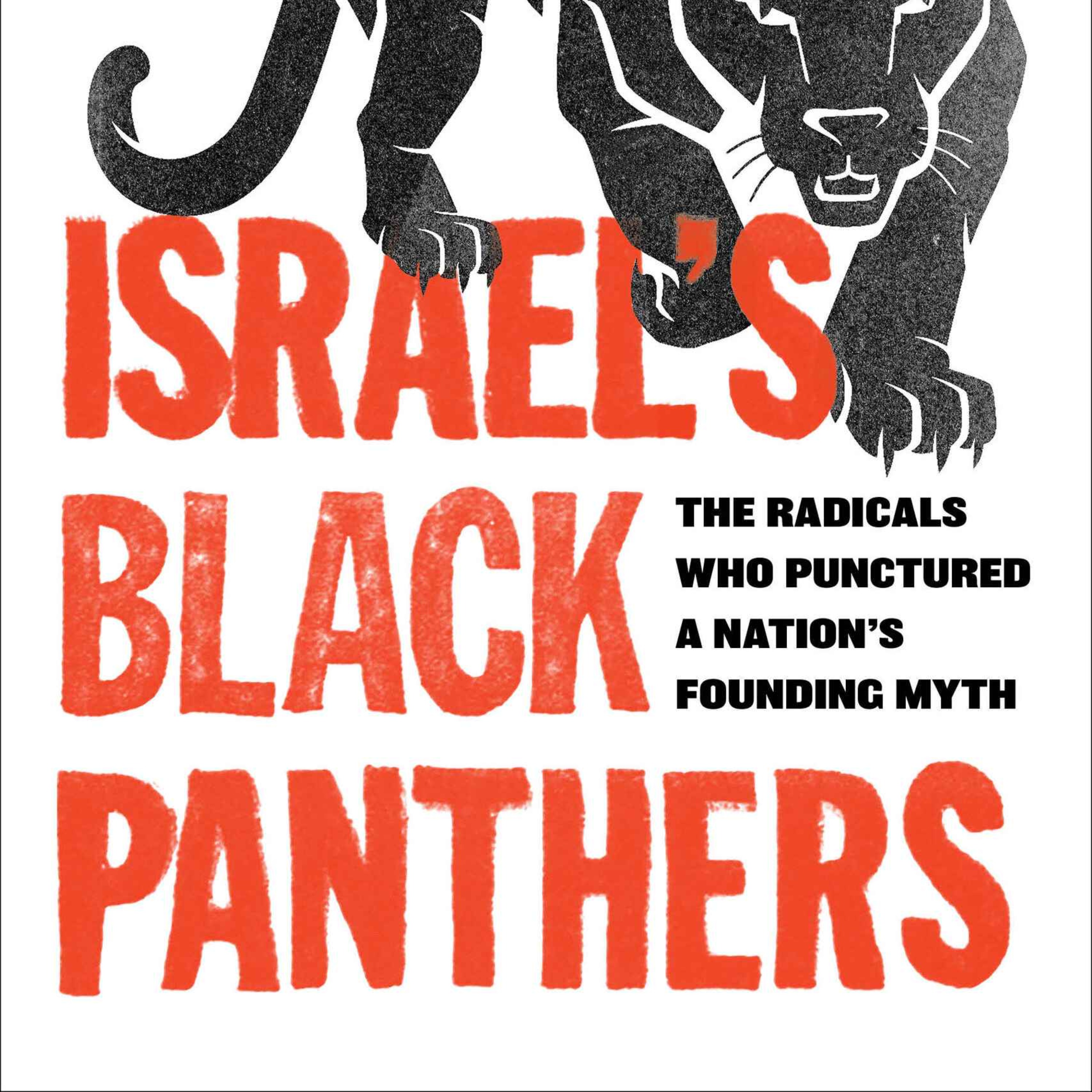 Israel's Black Panthers with Asaf Elia-Shalev
