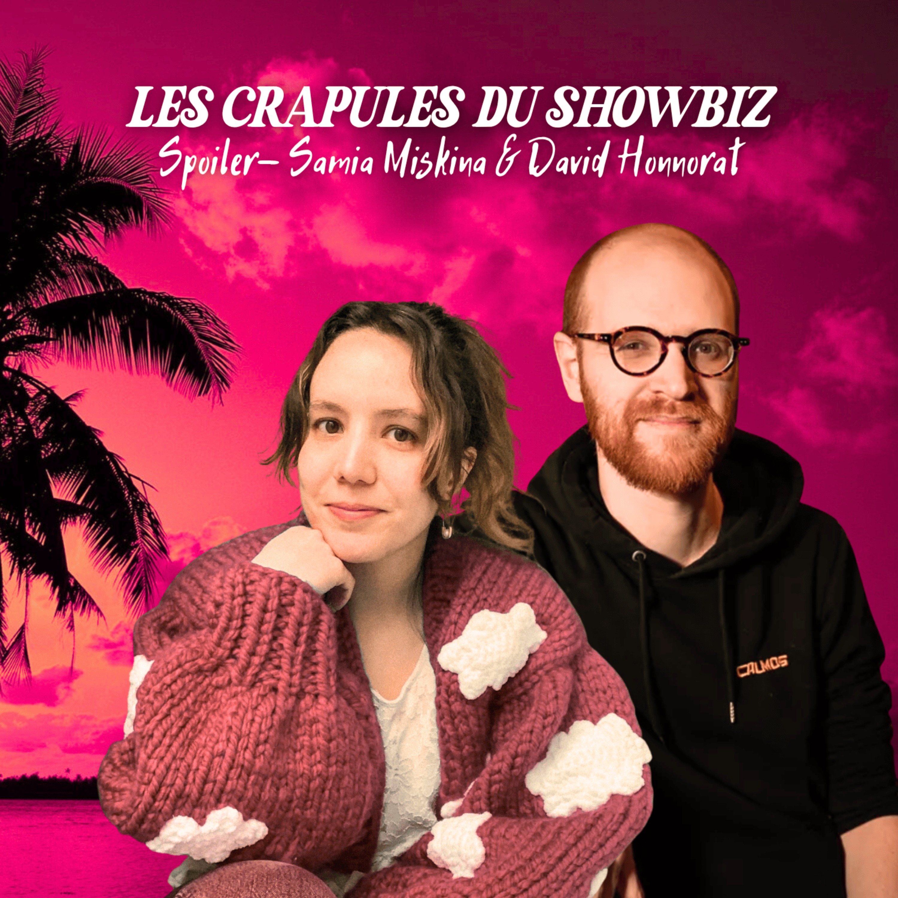 Les Crapules du Showbiz - Les Crapules de Cannes!!! avec David Honnorat et Samia Miskina