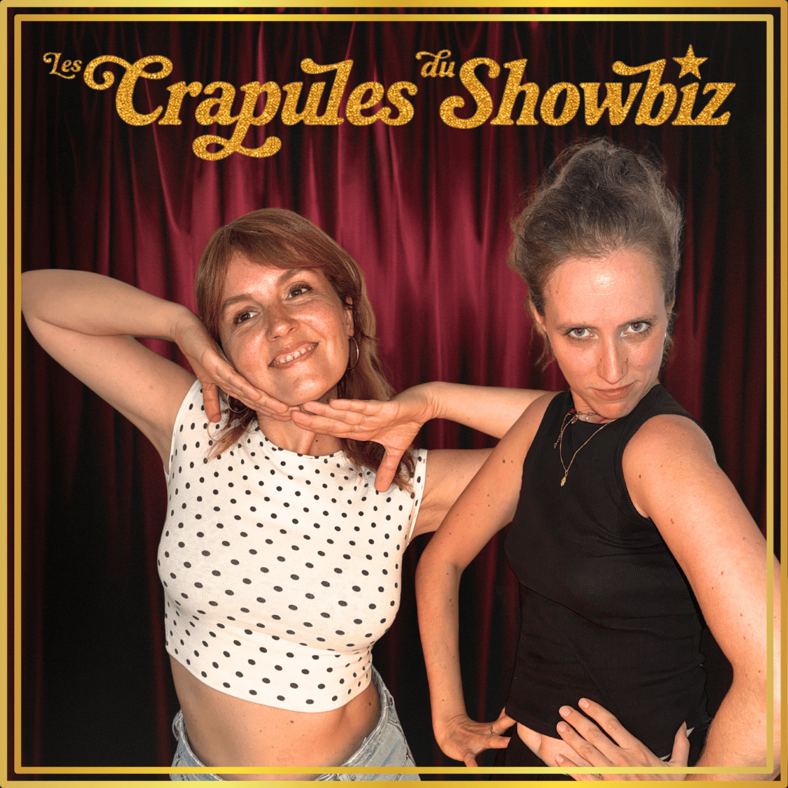 Les Crapules du Showbiz - En loge avec Chantal Ladesou! avec Justine Le Pottier & Camille Laurens