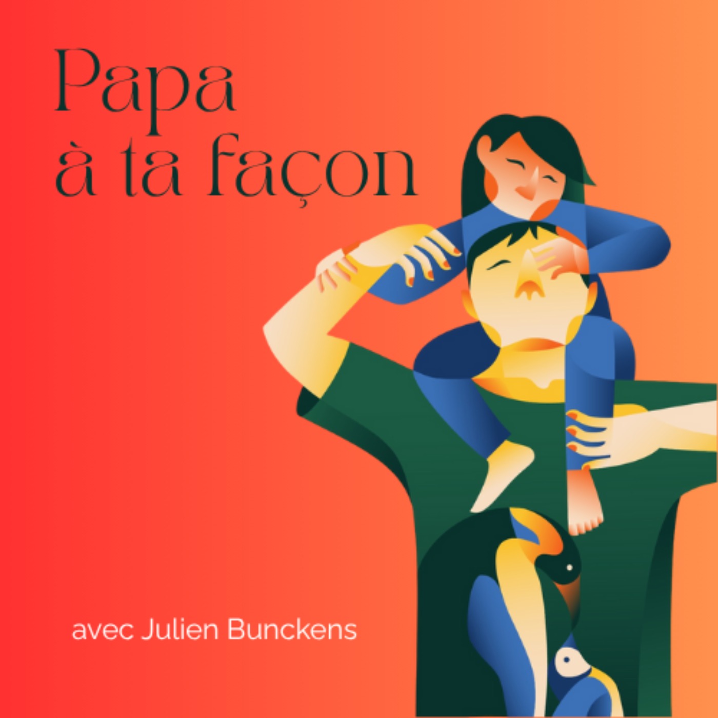 Papa à ta façon