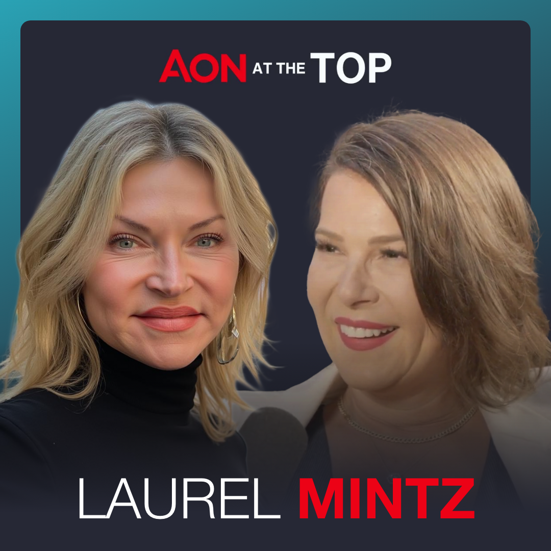 Aon at The Top: Interviewing Executives on their Paths to the C-Suite and Boardroom