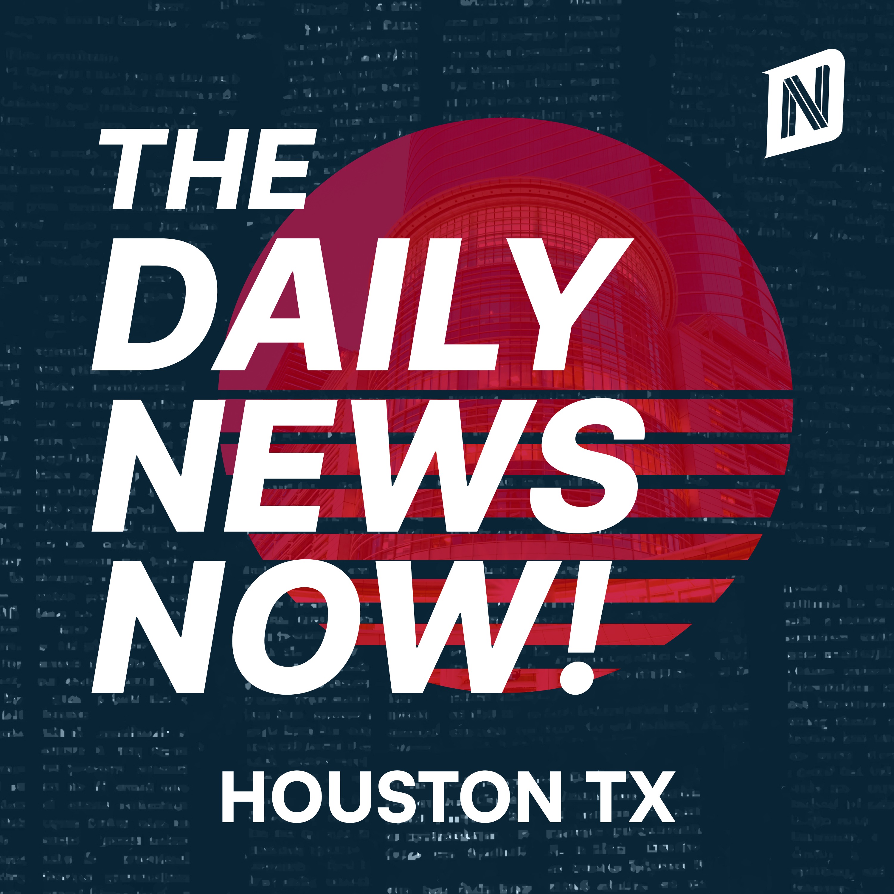 Houston Today | 2 Min News | The Daily News Now!