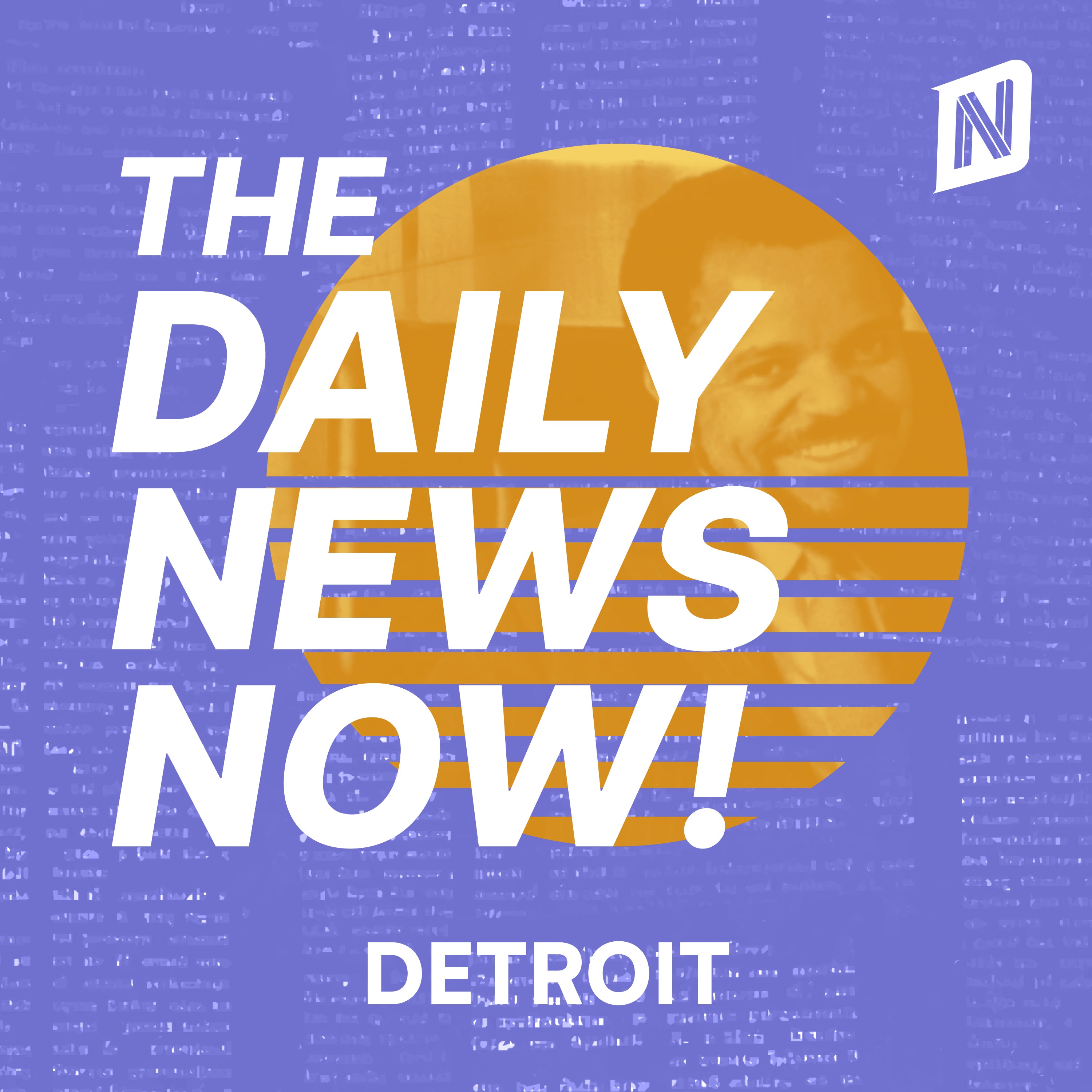 Detroit Today  | 2 Min News | The Daily News Now!