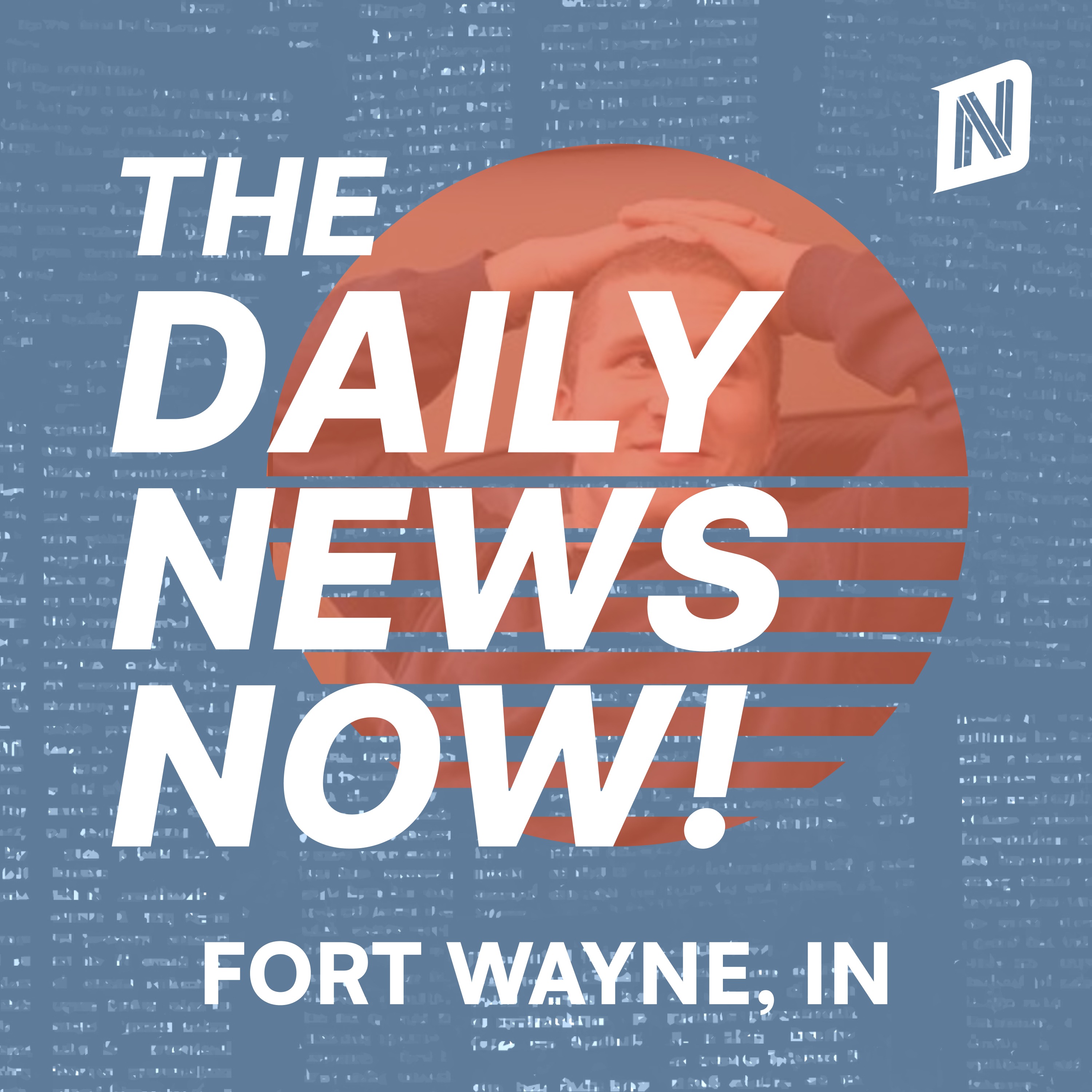 Fort Wayne News Today | 2 Min News | The Daily News Now!