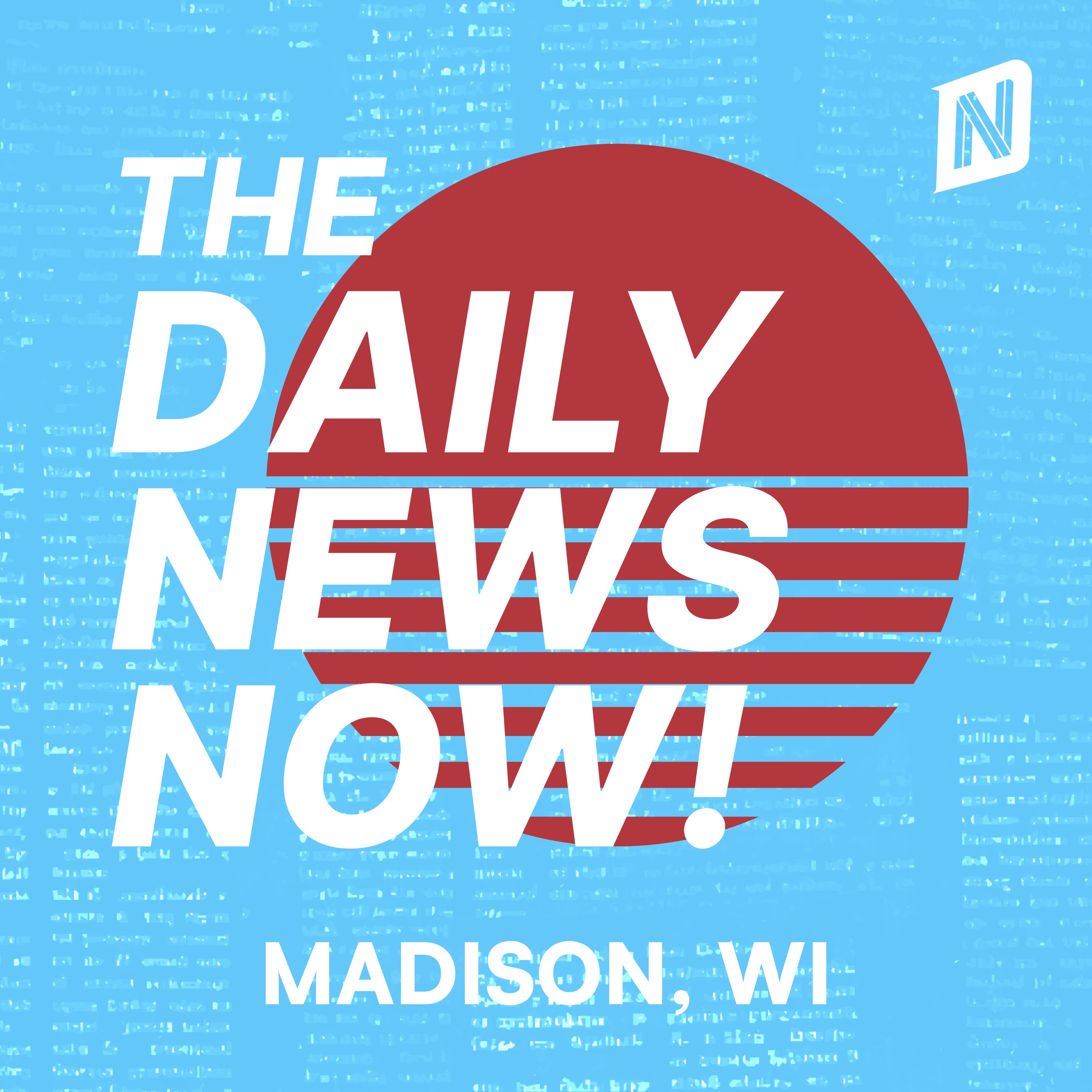 Madison News Today | 2 Min News | The Daily News Now!