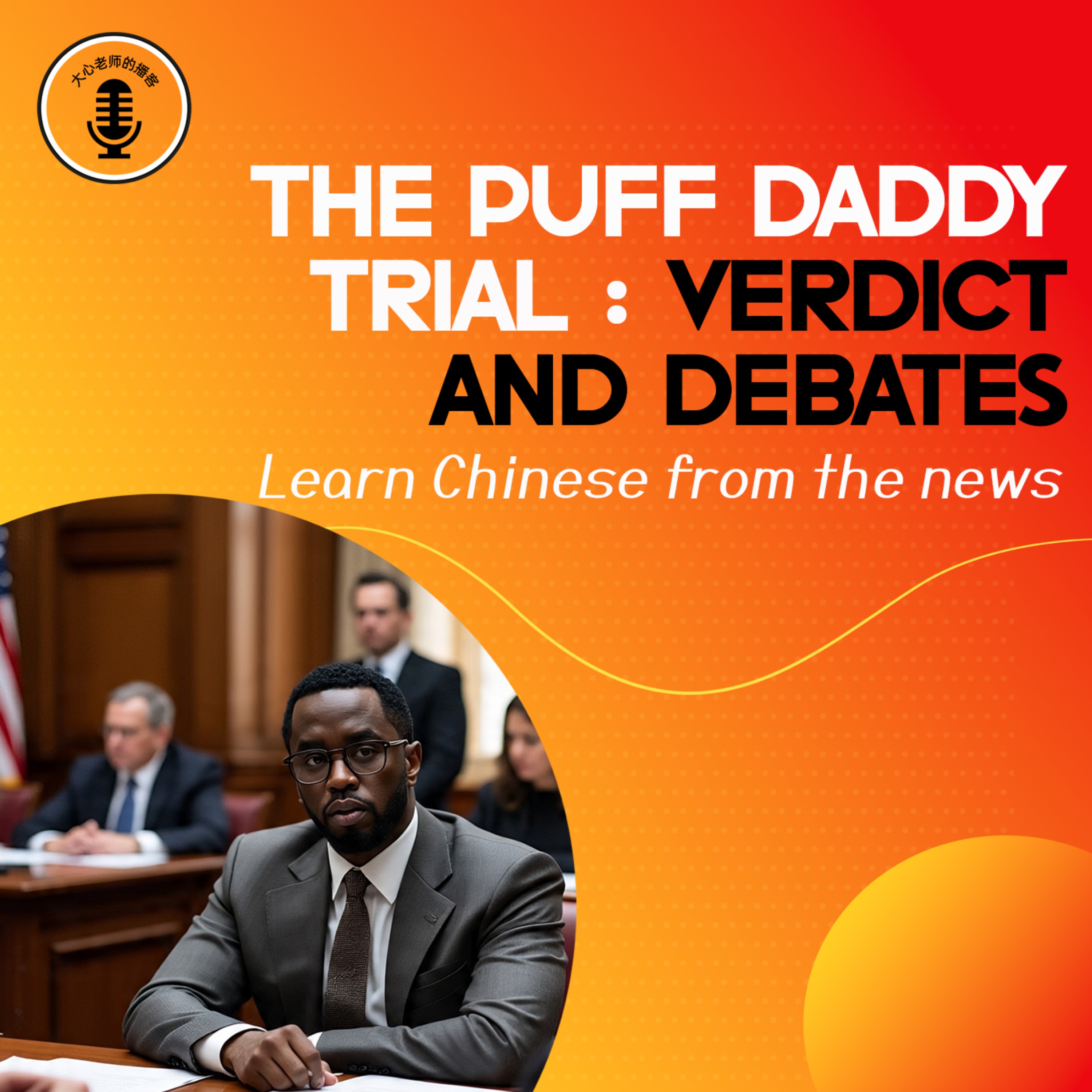 The Puff Daddy Trial Verdict And Debates episode artwork