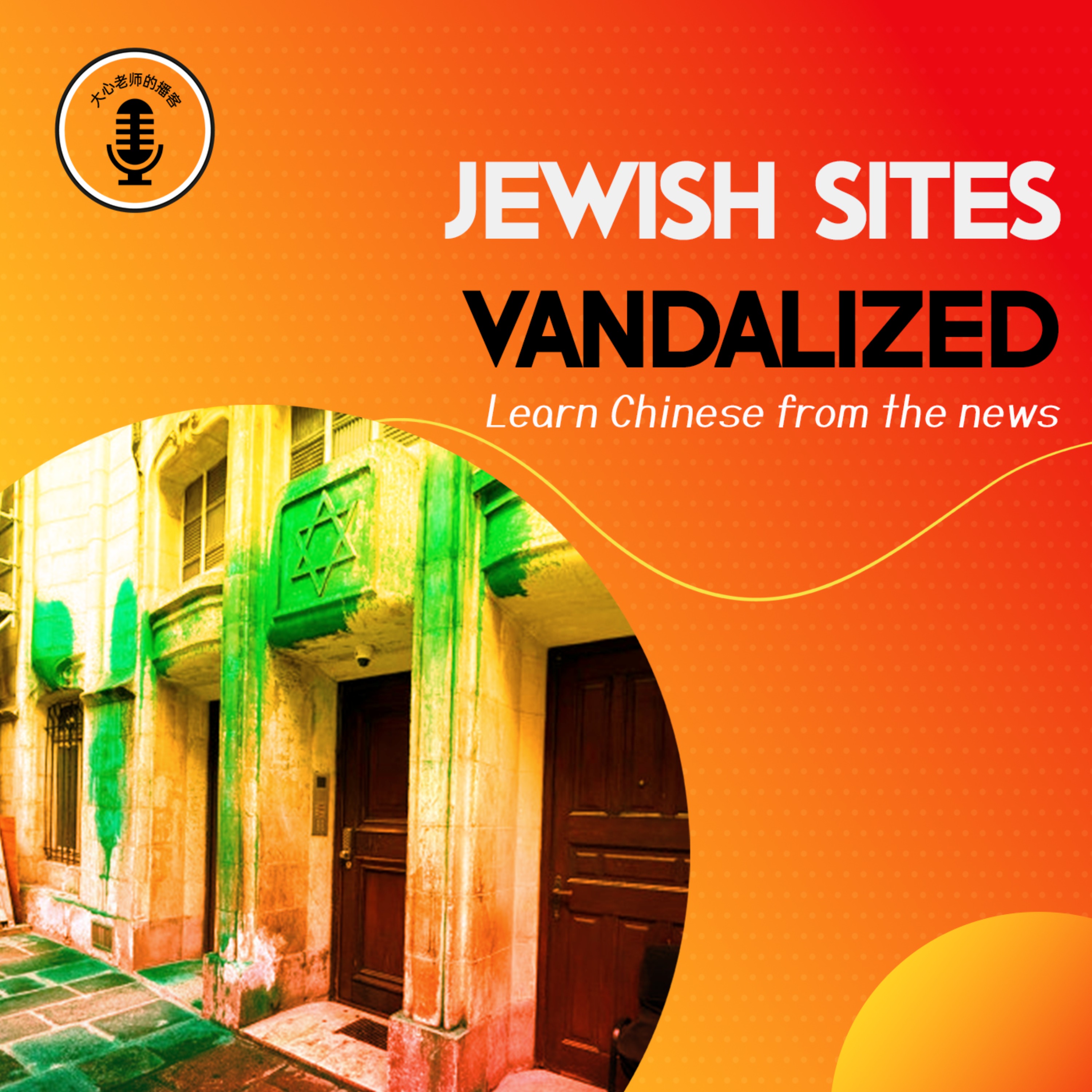 Jewish Sites Vandalised episode artwork