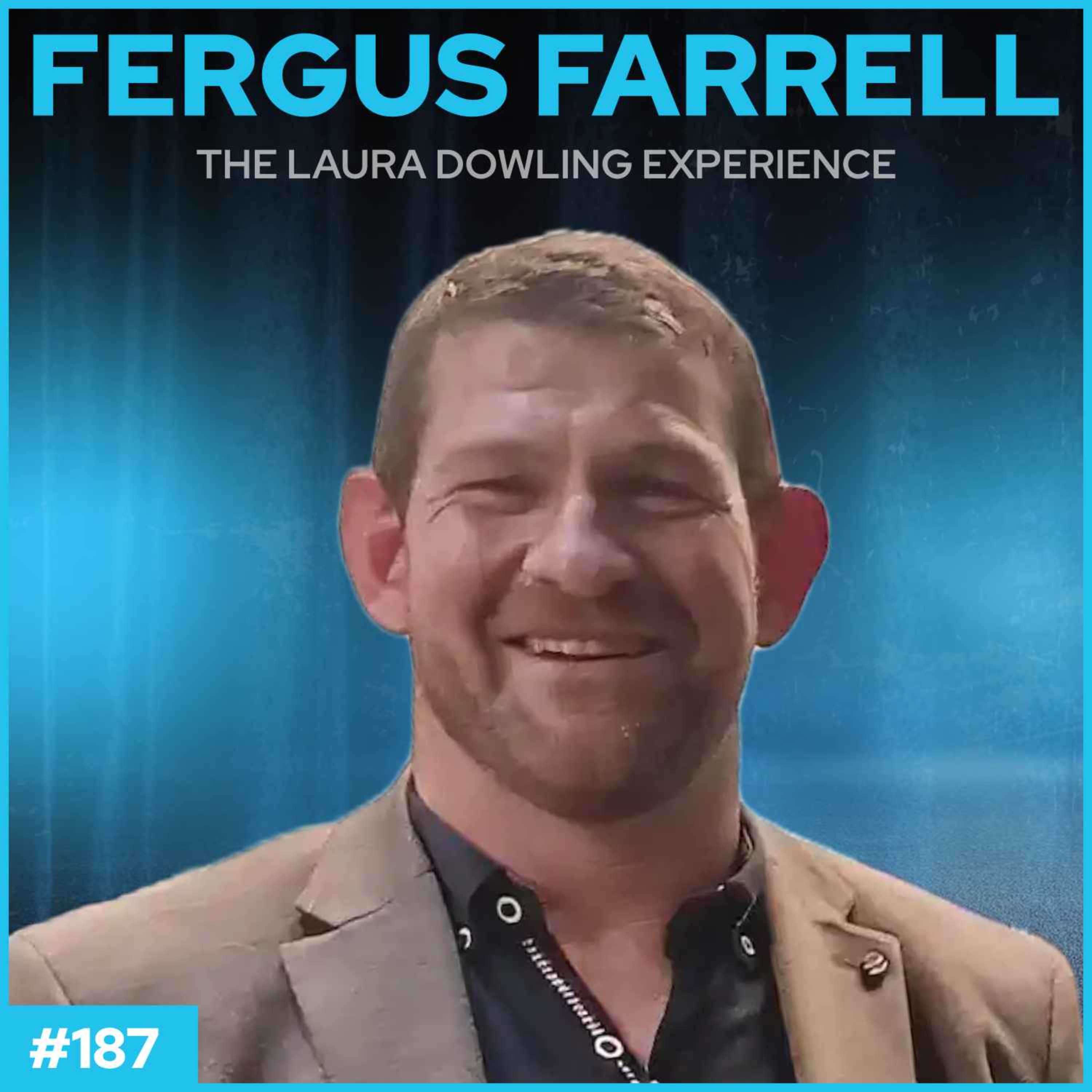 From Moving One Toe to 6 Million Steps with Fergus Farrell #187