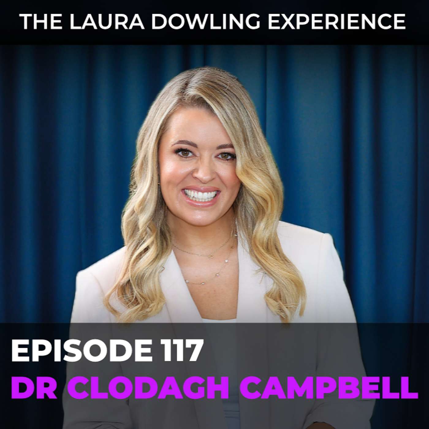 Self-Worth, Anxiety, and Finding Balance in a Chaotic World With DR. Clodagh Campbell