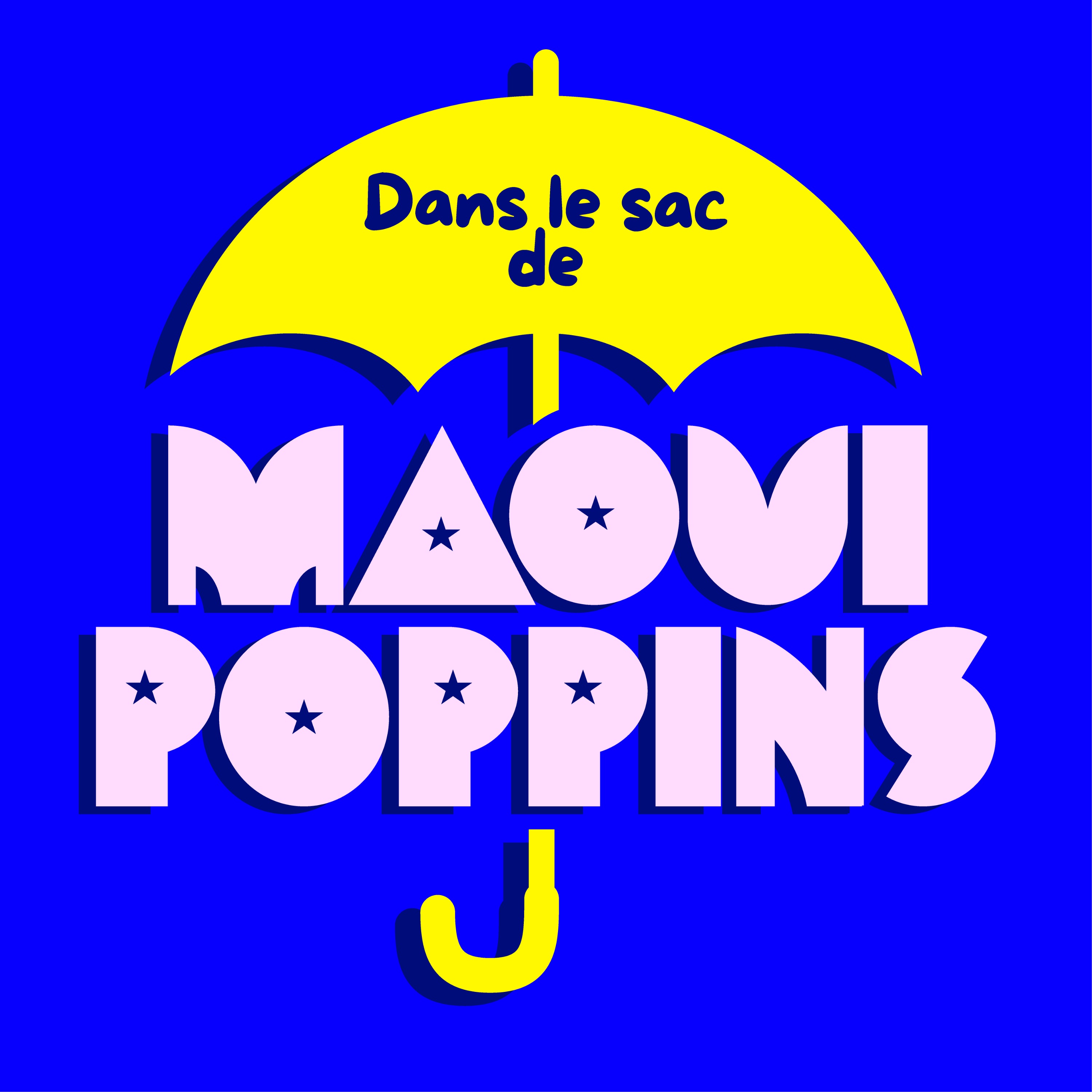 Dans le sac de Maoui Poppins