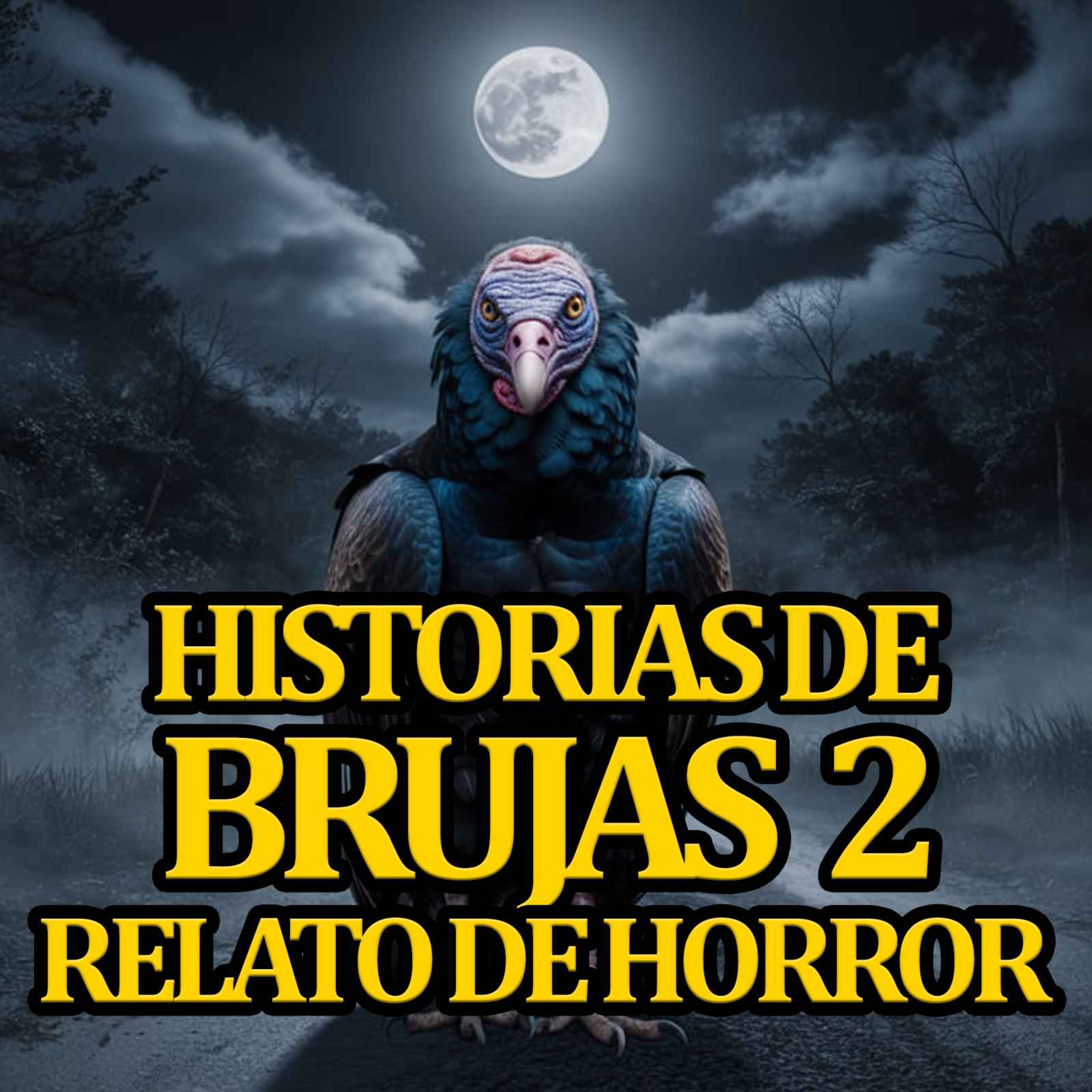 Historias de brujas reales Vol. 2 episode artwork
