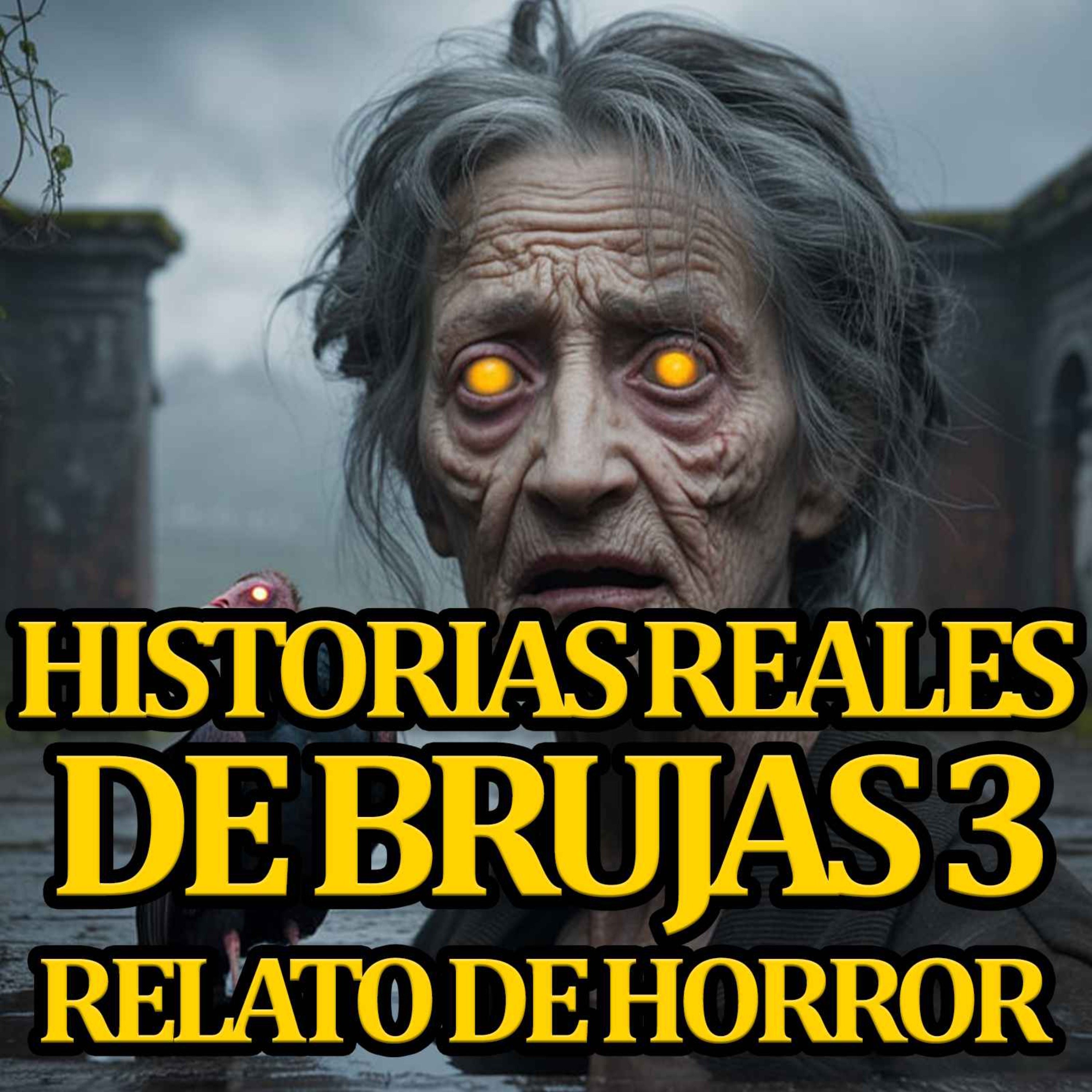Historias de brujas reales Vol. 3 episode artwork