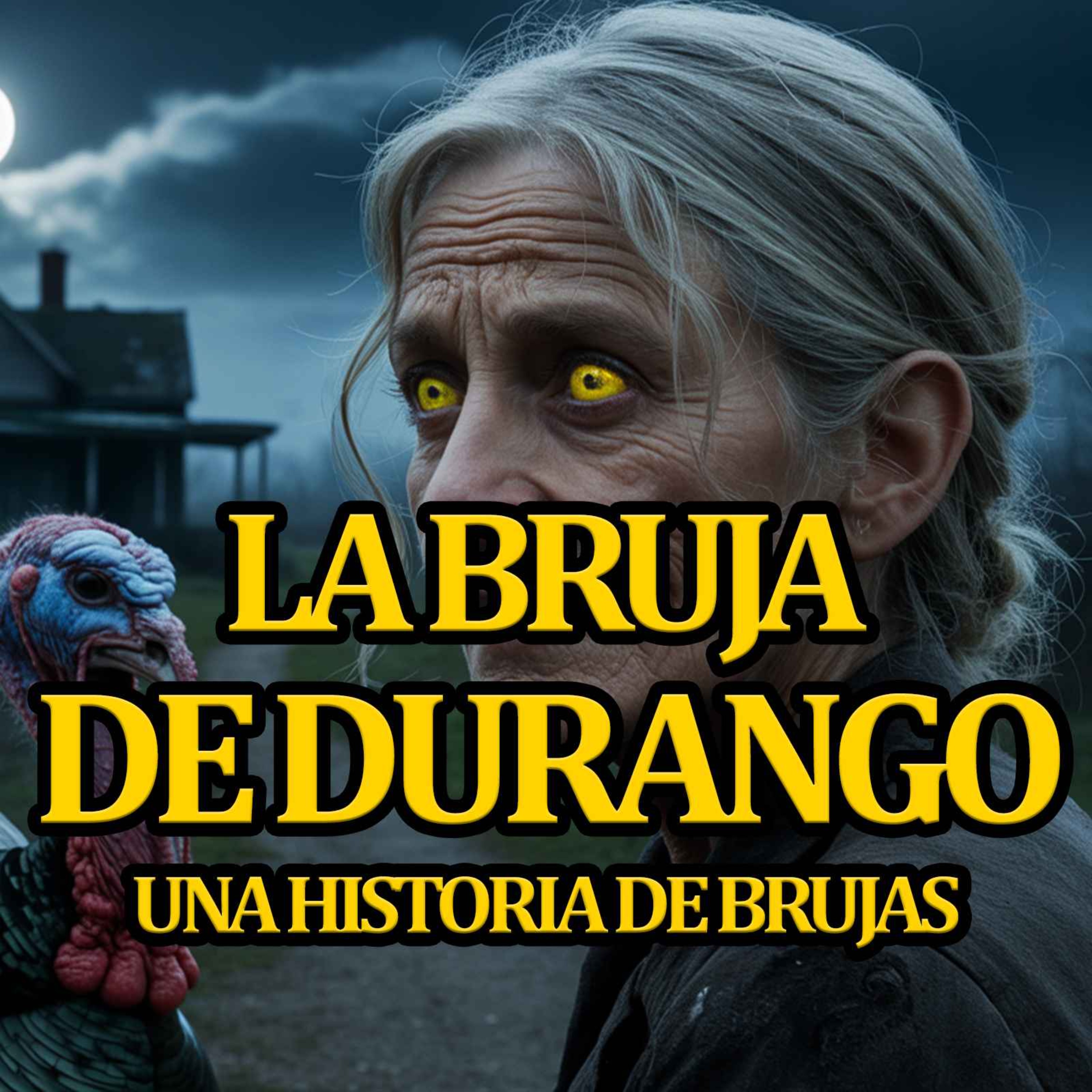LA BRUJA DE DURANGO episode artwork