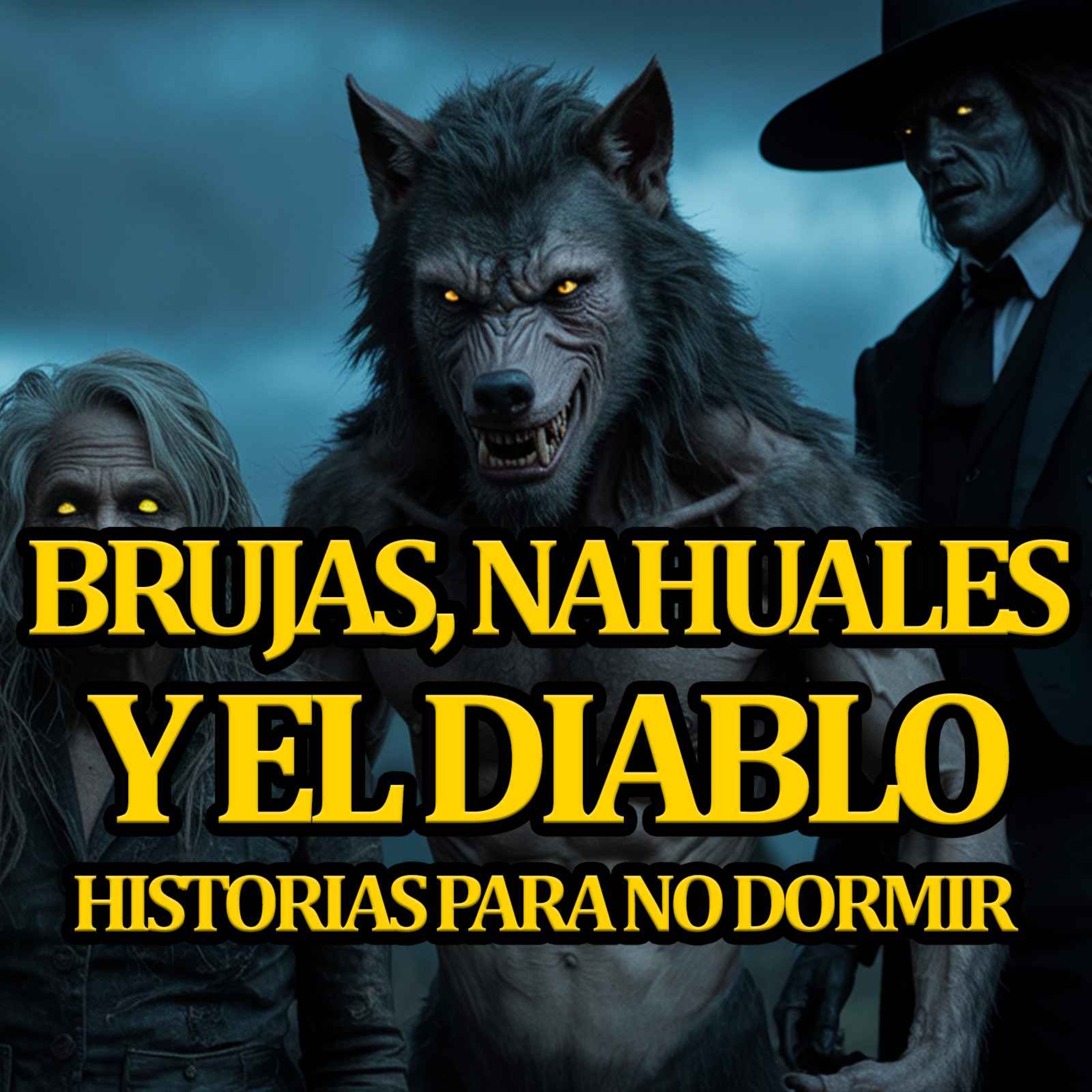 HISTORIAS DE BRUJAS, NAHUALES Y EL DIABLO VOL. 1 episode artwork