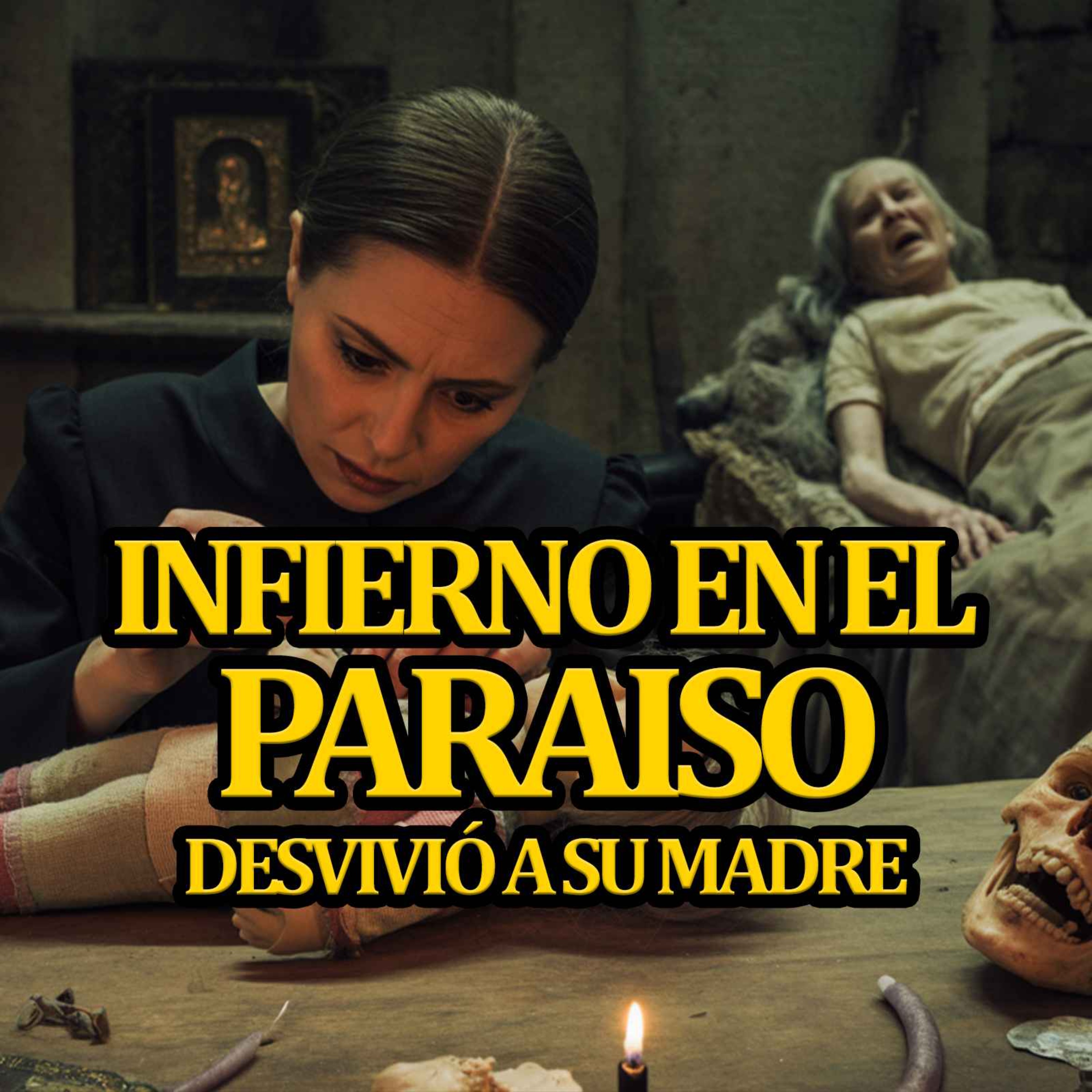 POR AMBICIÓN DESVIVIÓ A SU PROPIA MADRE CON MAGIA NEGRA episode artwork