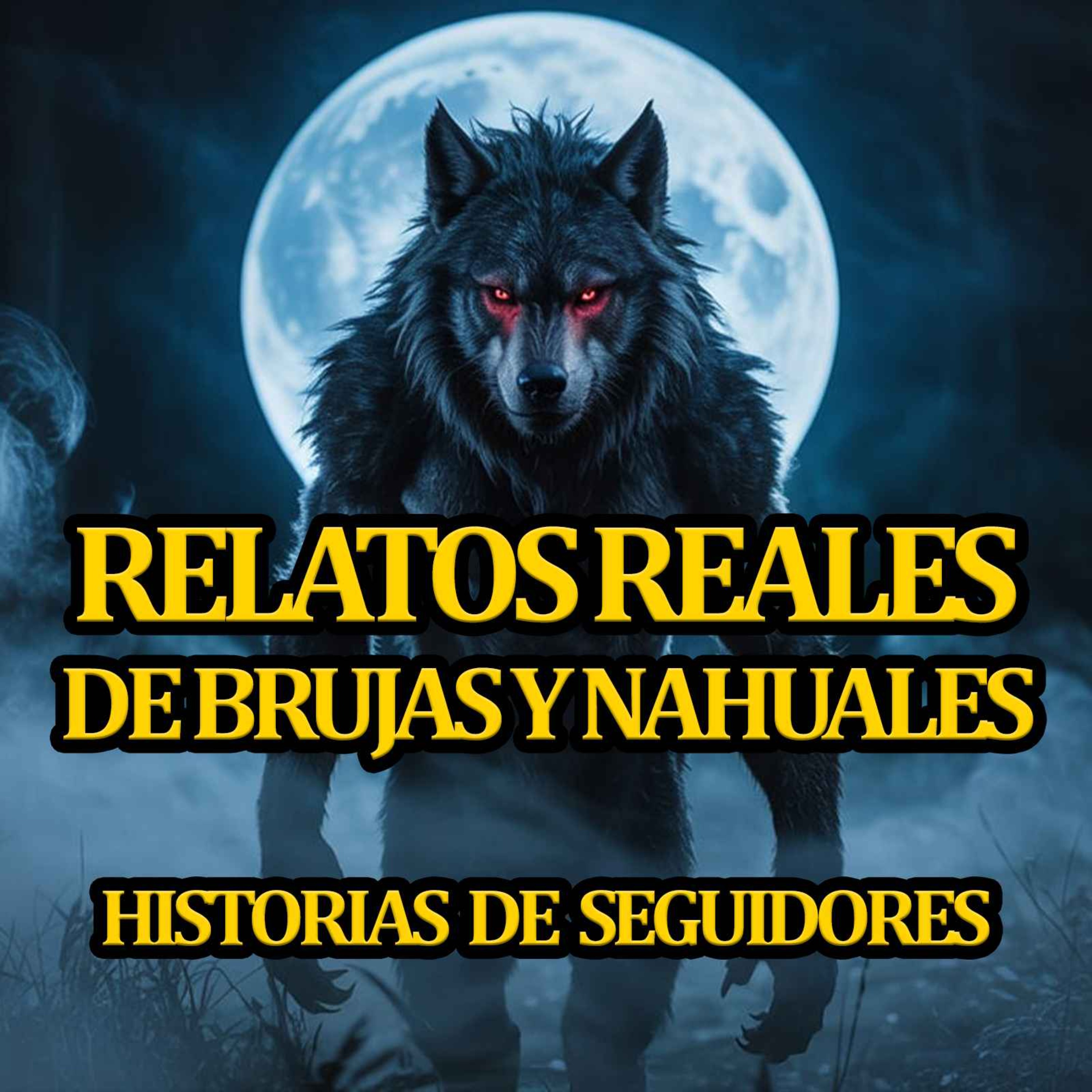 RECOPILACIÓN DE LOS MEJORES RELATOS DE BRUJAS Y NAHUALES VOL. 3 episode artwork