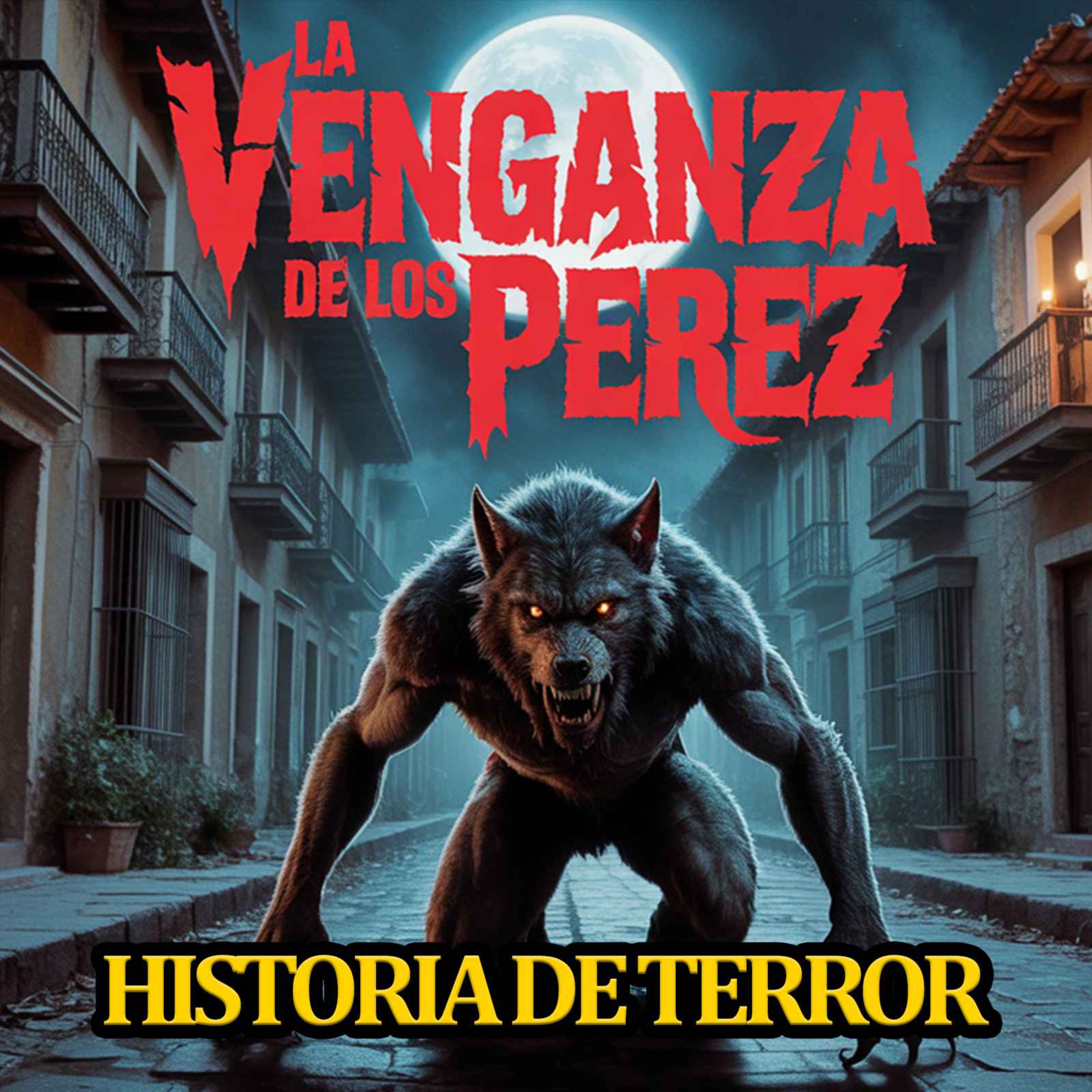 LA MUERTE DEL NAHUAL - LA VENGANZA DE LOS PEREZ - historias de nahuales - relatos de nahuales episode artwork