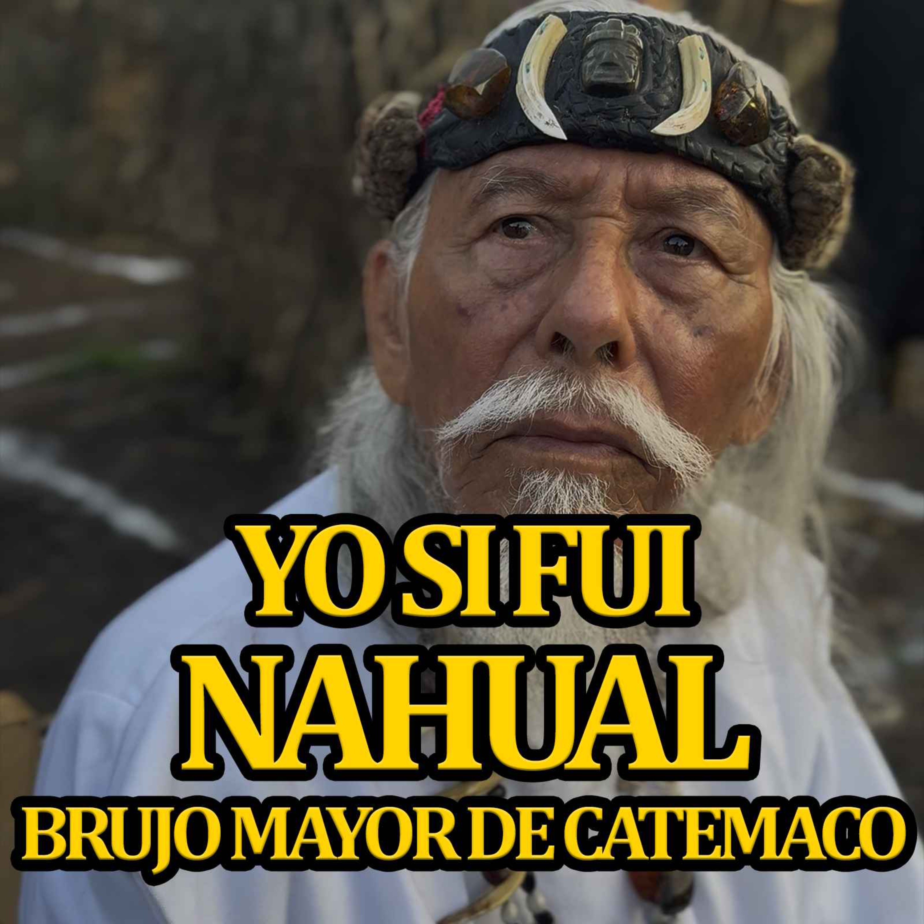 BRUJO CONFIESA HABER SIDO NAHUAL - ENTREVISTA CON EL NUEVO BRUJO MAYOR DE CATEMACO episode artwork