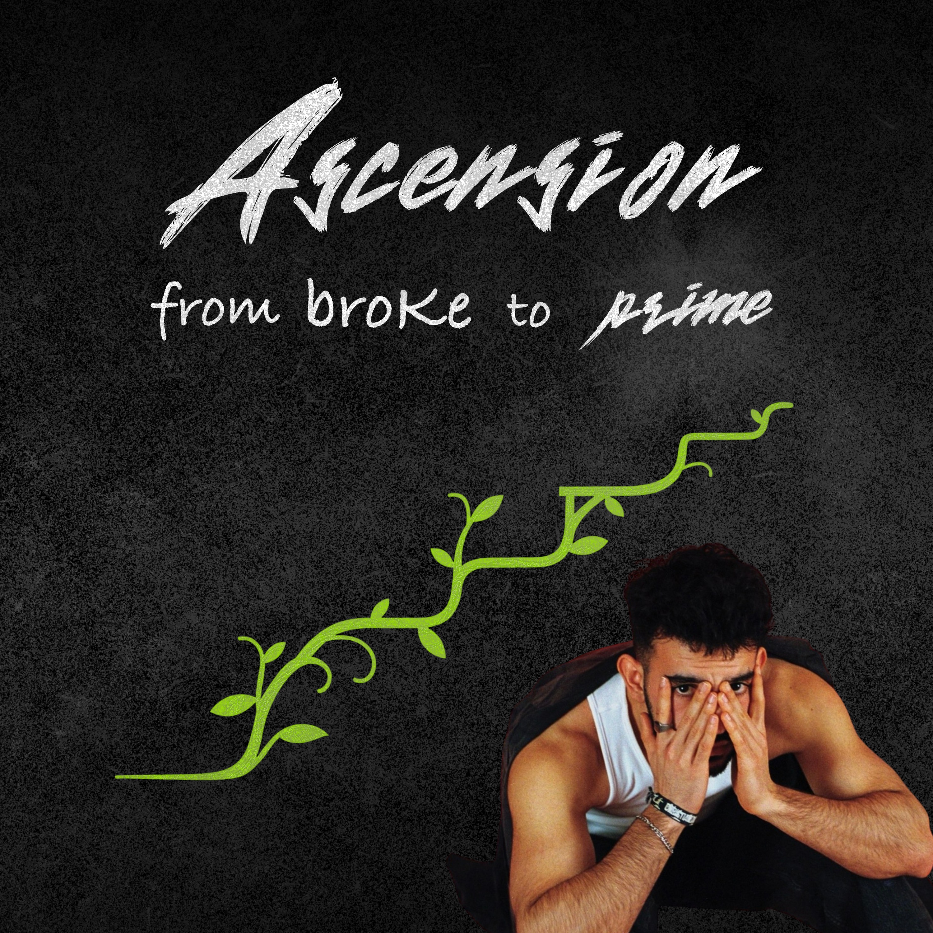 Ascension : From Broke to Prime 