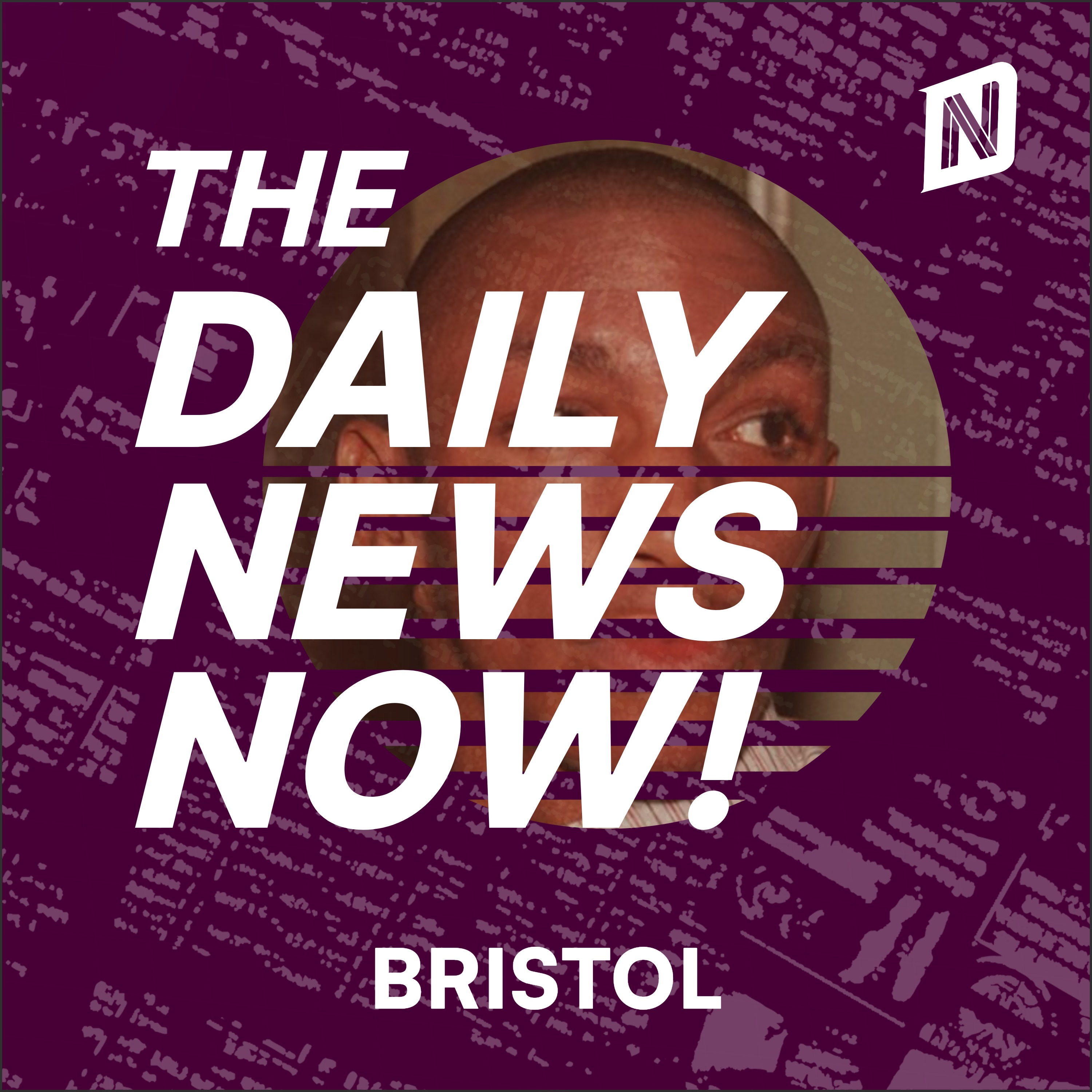 Bristol News Today | 2 Min News | The Daily News Now!