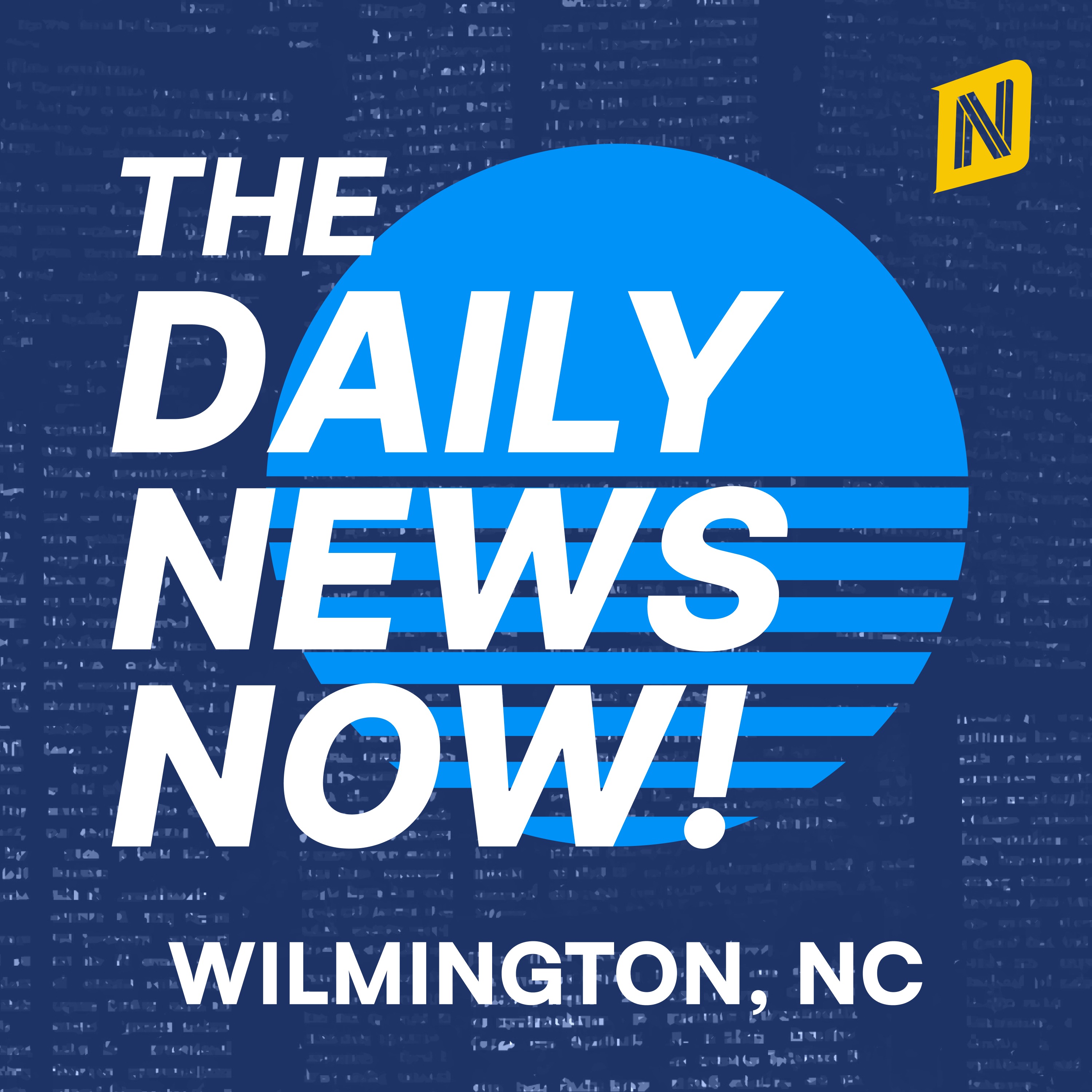 Wilmington News Today | 2 Min News | The Daily News Now!