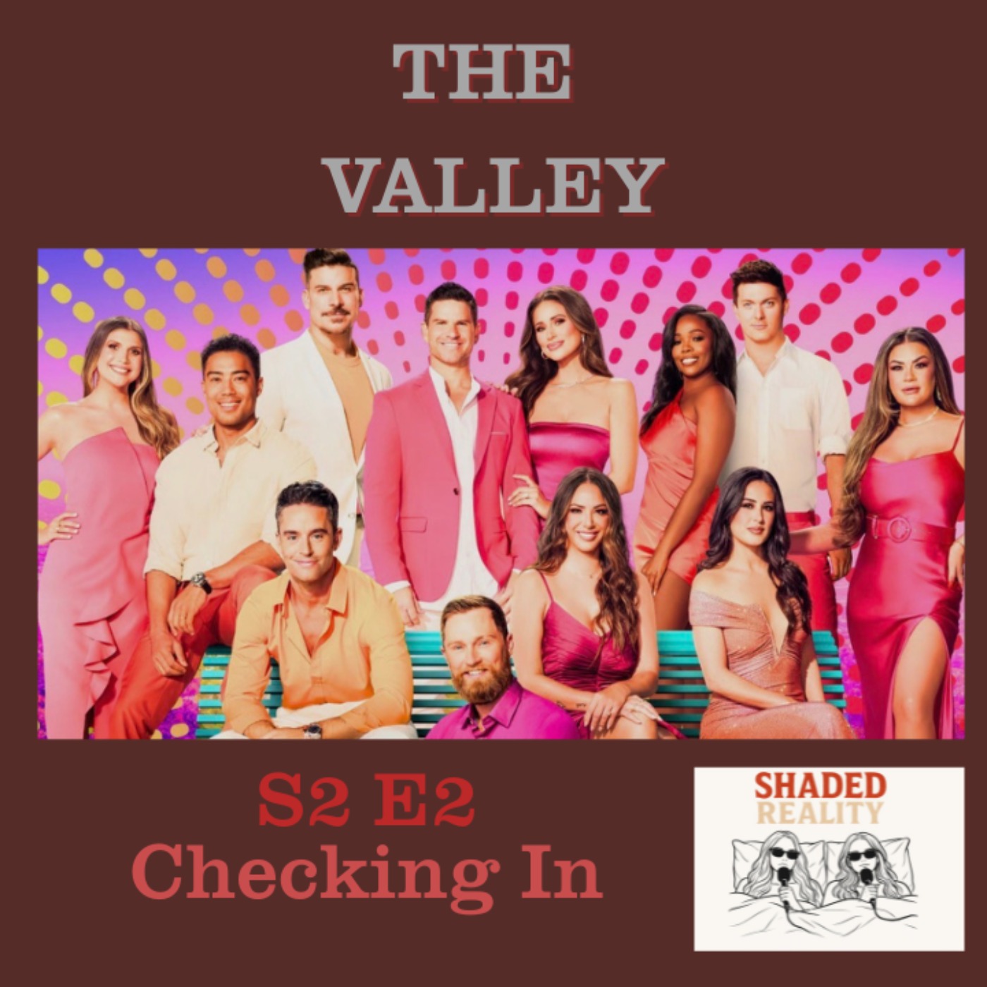 The Valley: Escalating Disfunction| S2 E2 Full Breakdown episode artwork