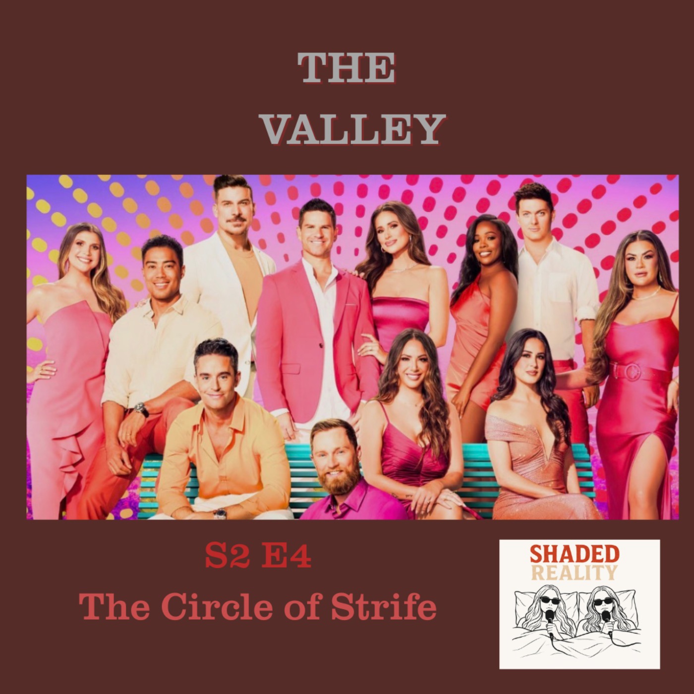 The Valley: Santa Barbara Bickering| S2 E4 Full Breakdown episode artwork