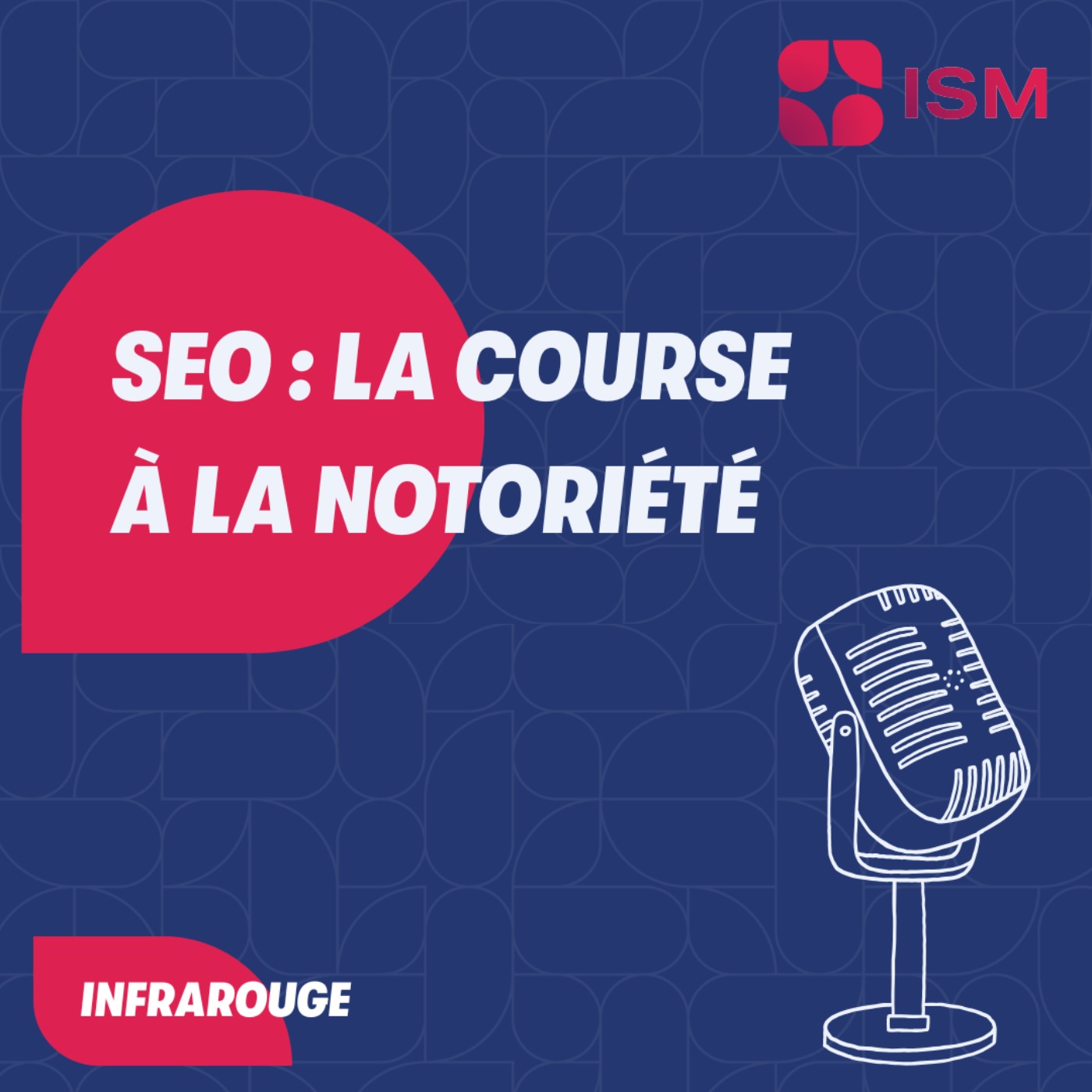 #7 - SEO : La course à la notoriété