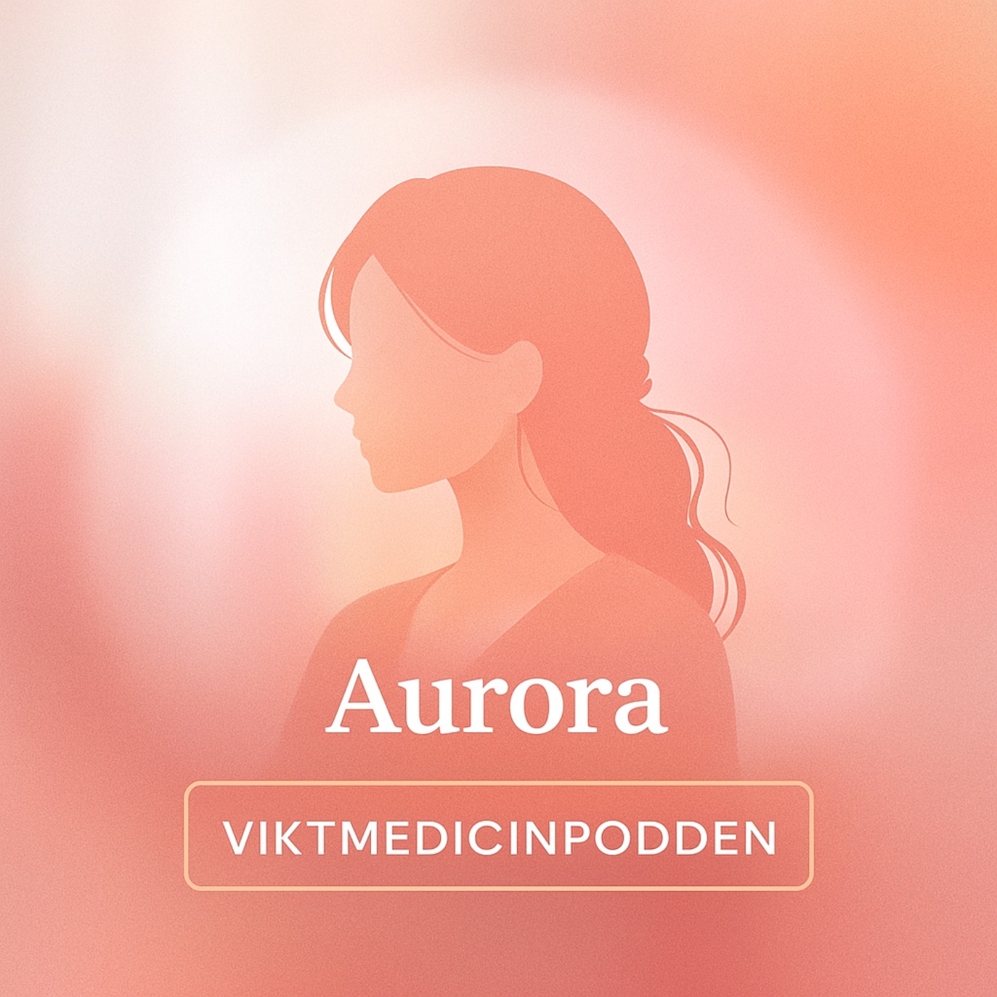 Avsnitt 30: "Aurora" - När viktmedicin och ätstörningar möts episode artwork