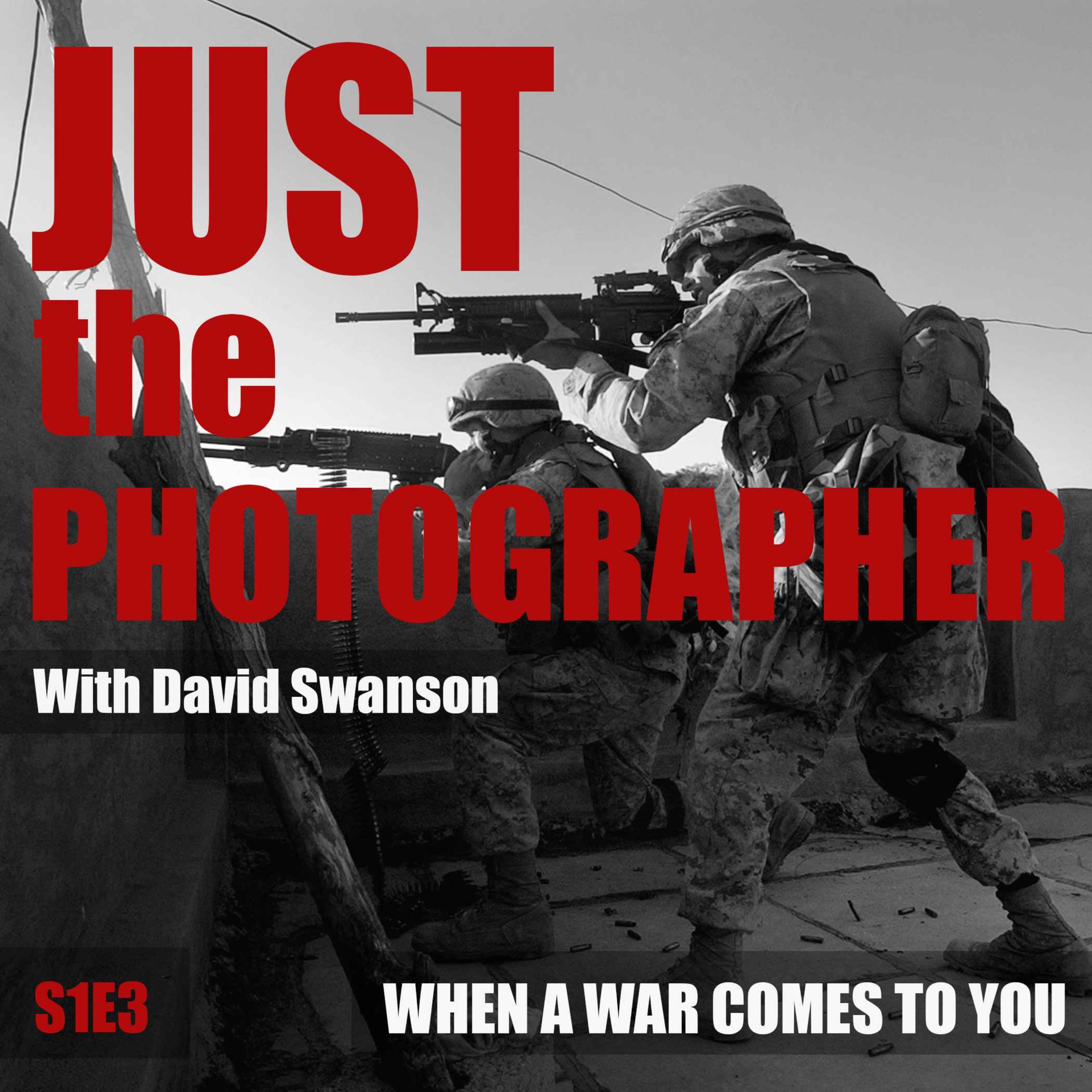 Just The Photographer with David Swanson