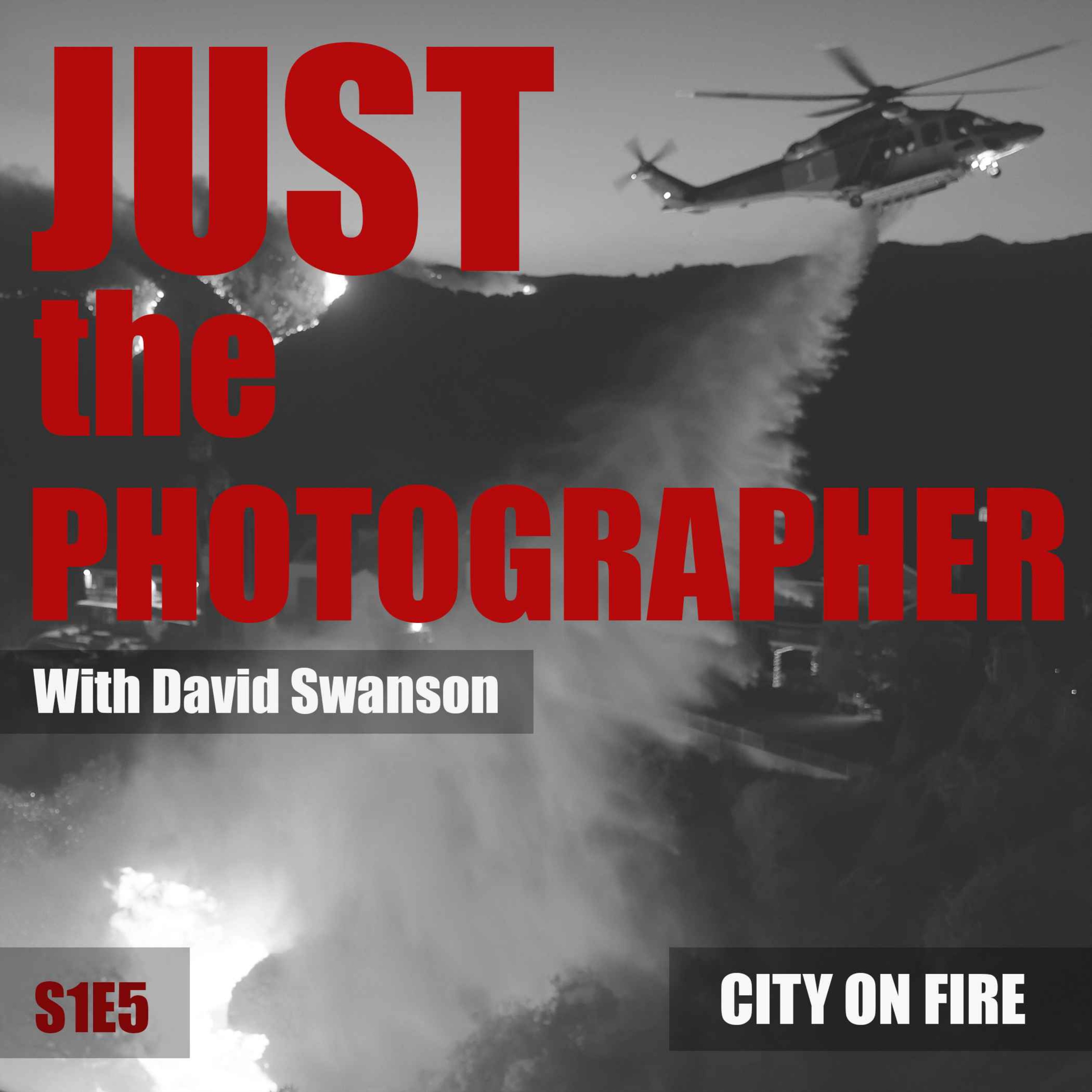 Just The Photographer with David Swanson