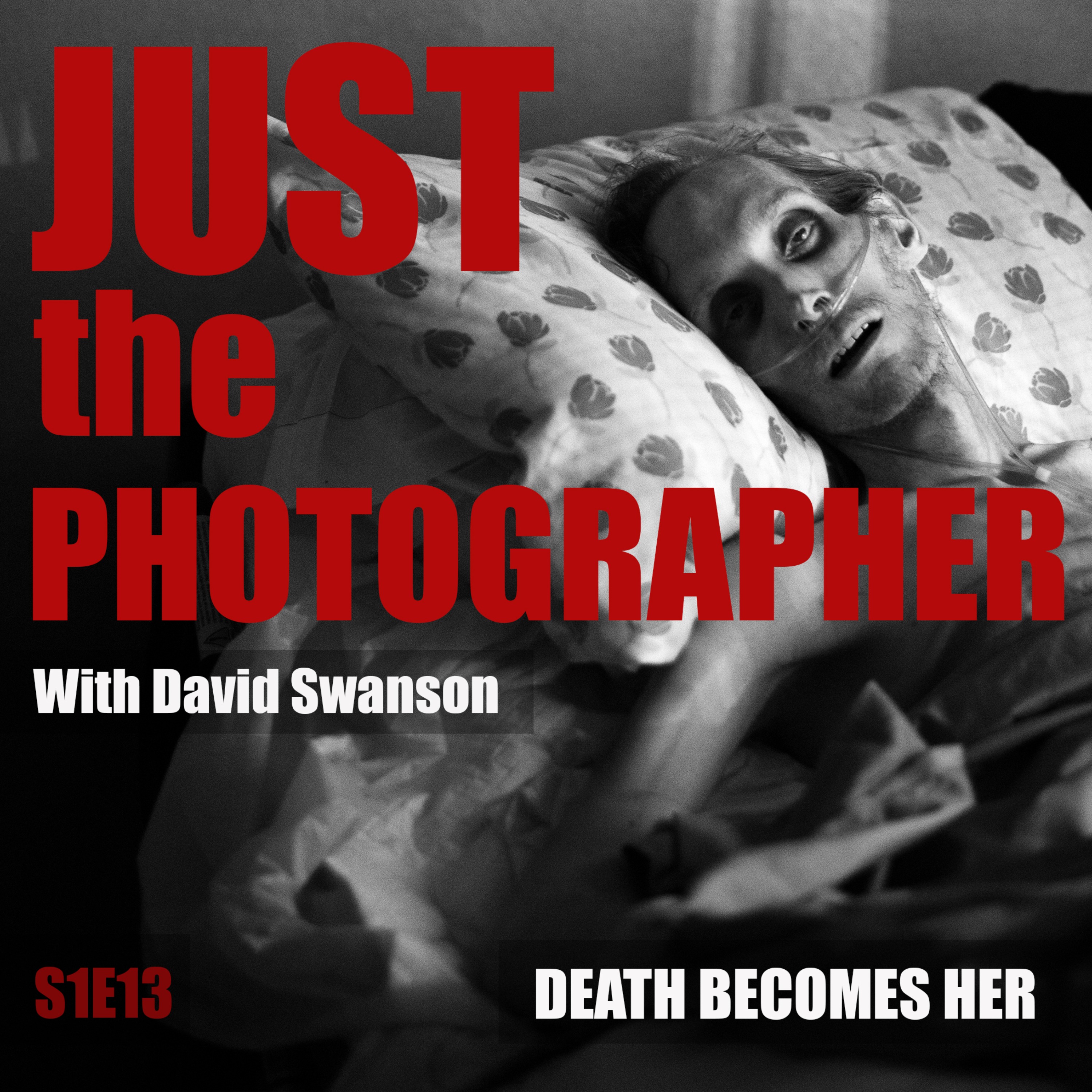 Just The Photographer with David Swanson