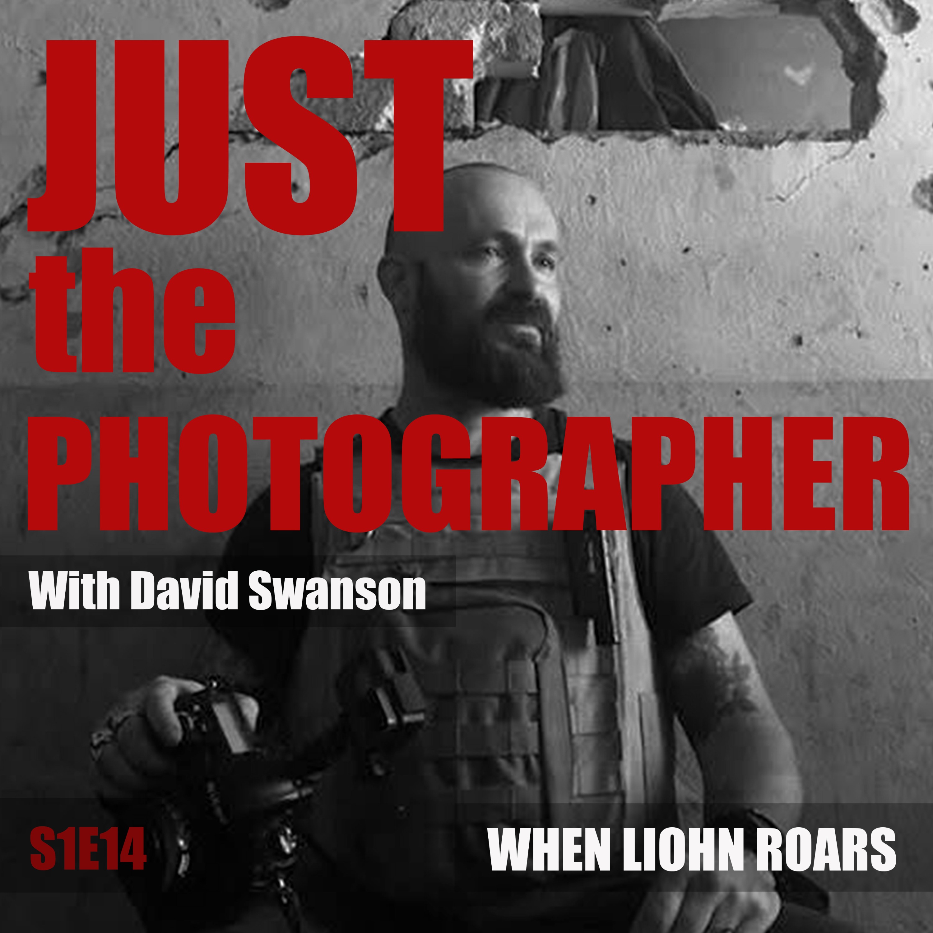 Just The Photographer with David Swanson