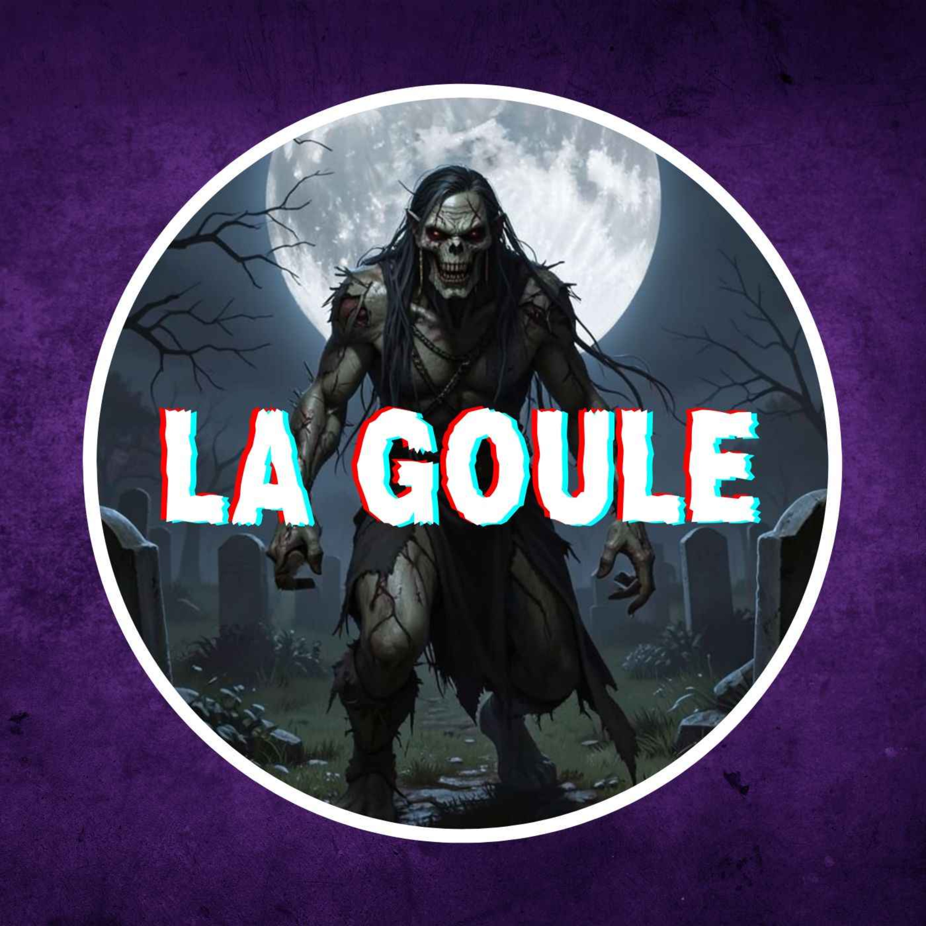 La goule, démon des cimetières millénaire ! 👿