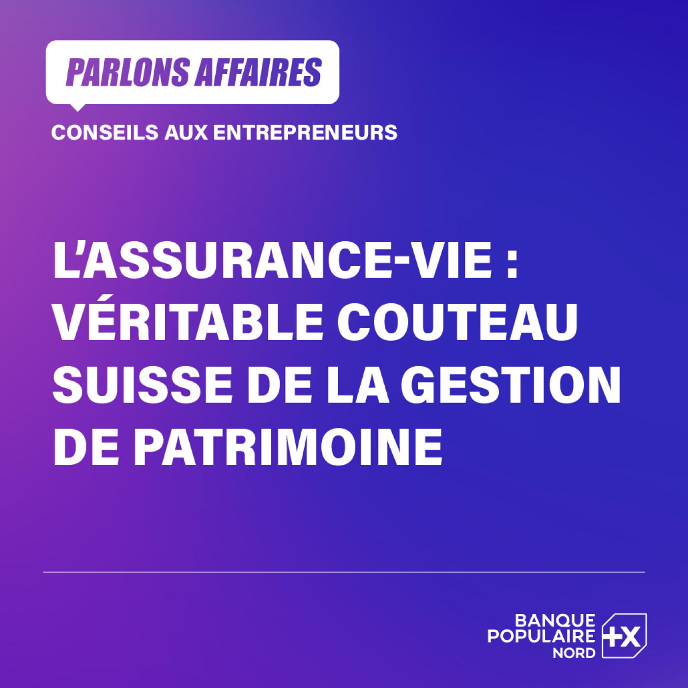 L'assurance-vie : véritable couteau suisse de la gestion de patrimoine